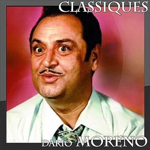 Постер альбома Dario Moreno - Classiques