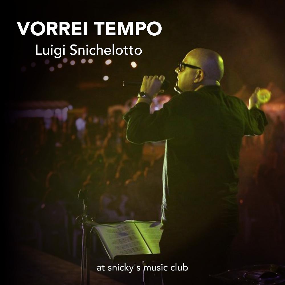 Постер альбома Vorrei Tempo: Live at Snicky's Music Club