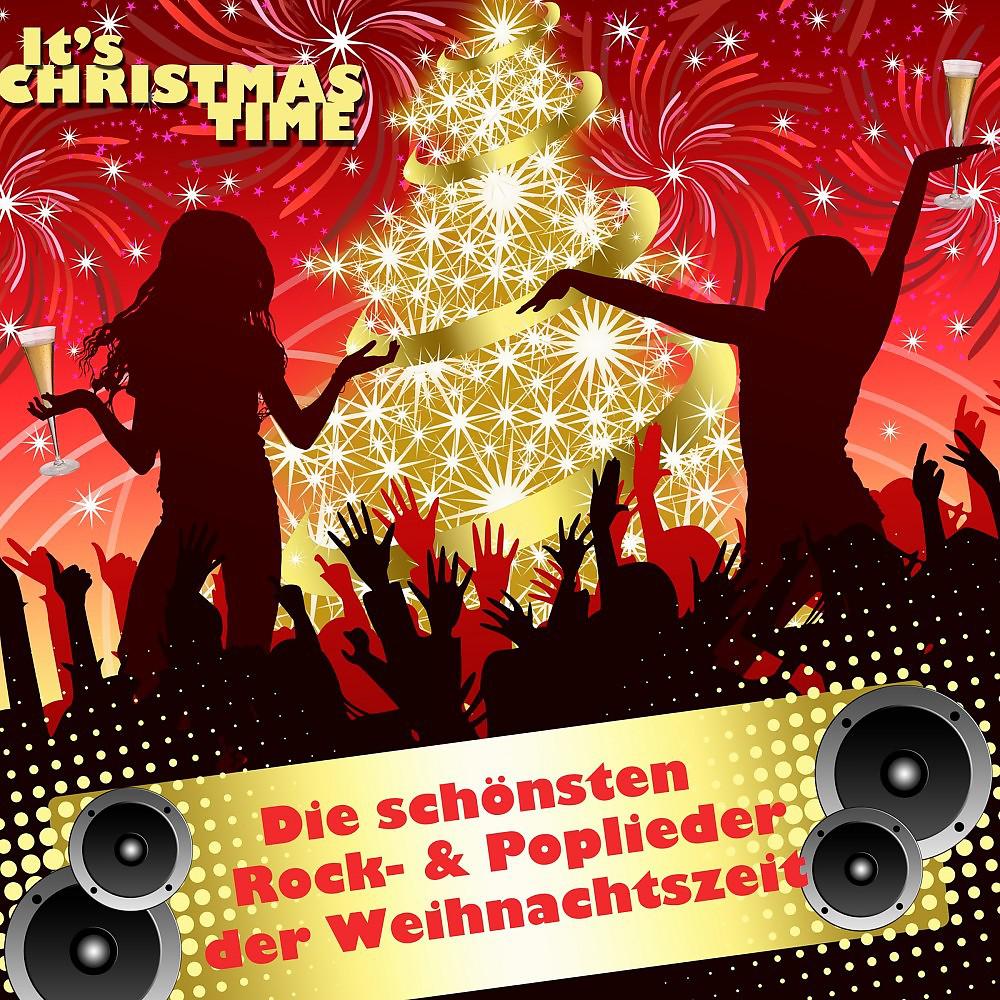 Постер альбома It's Christmas Time - Die schönsten Rock- & Poplieder der Weihnachtszeit