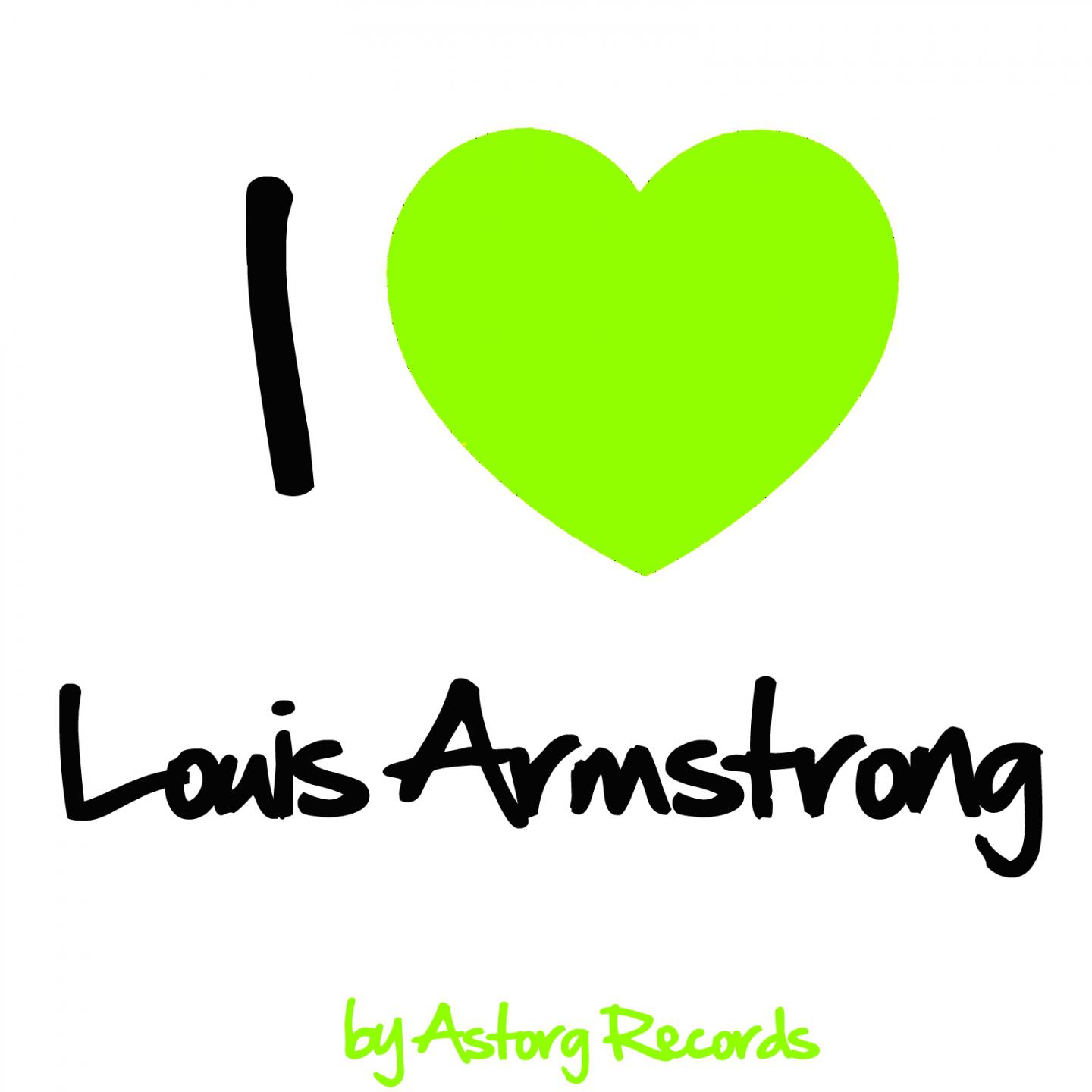 Постер альбома I Love Louis Armstrong (Jazz Masters collection)