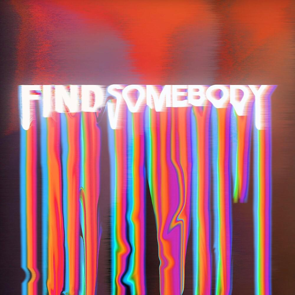 Постер альбома Find Somebody