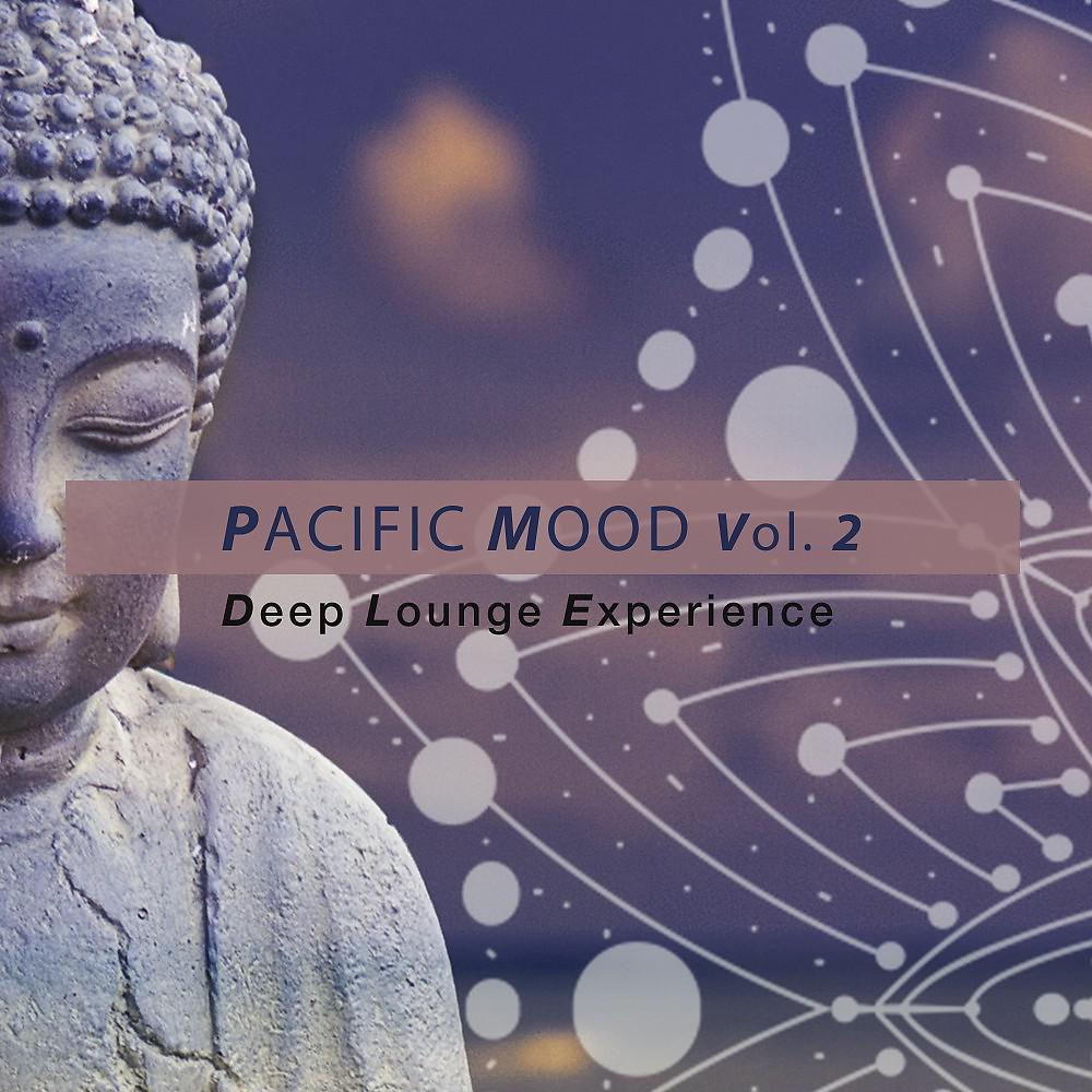 Постер альбома Pacific Mood, Vol. 2: Deep Lounge Experience