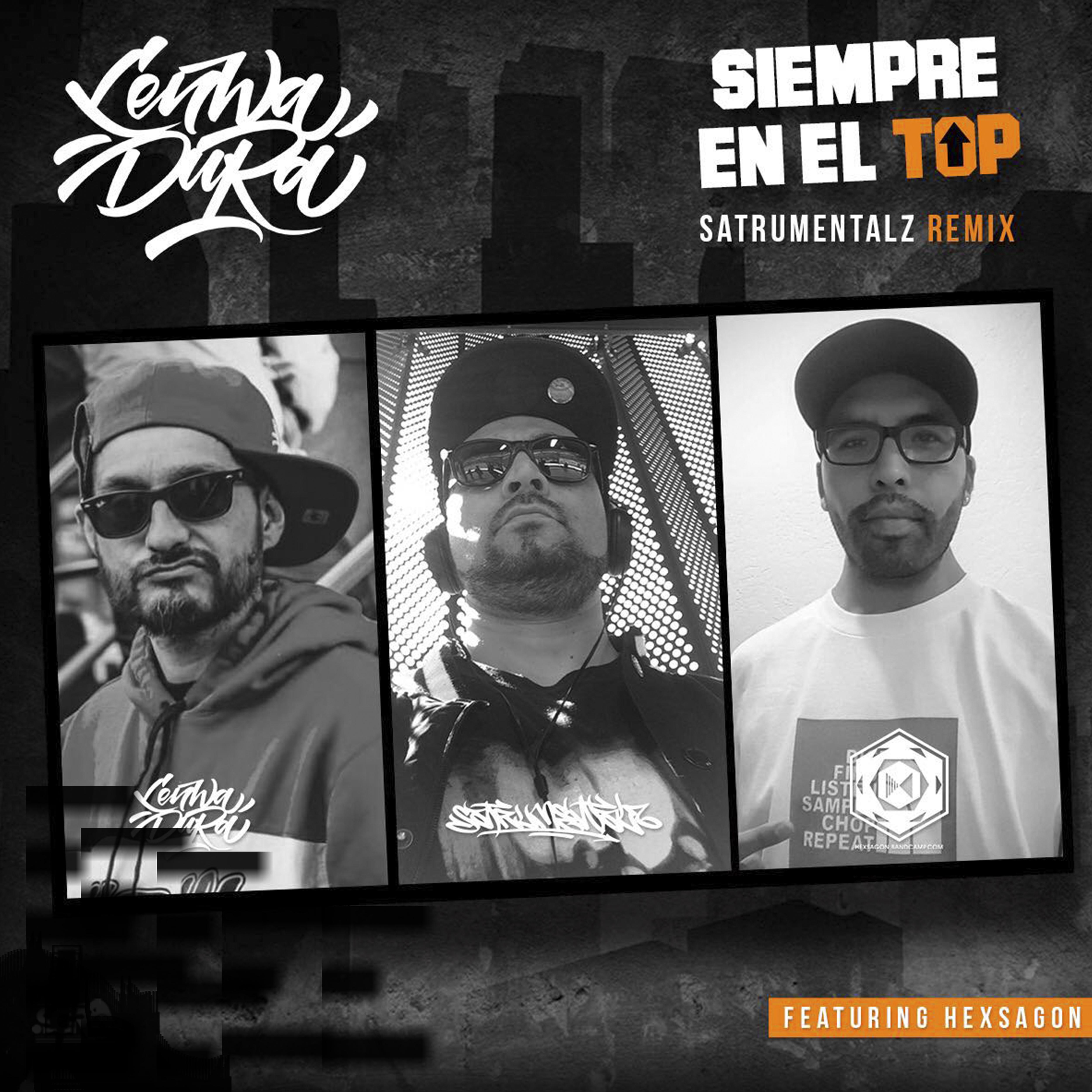 Постер альбома Siempre En El Top (feat. Hexsagon) [Satrumentalz Remix]