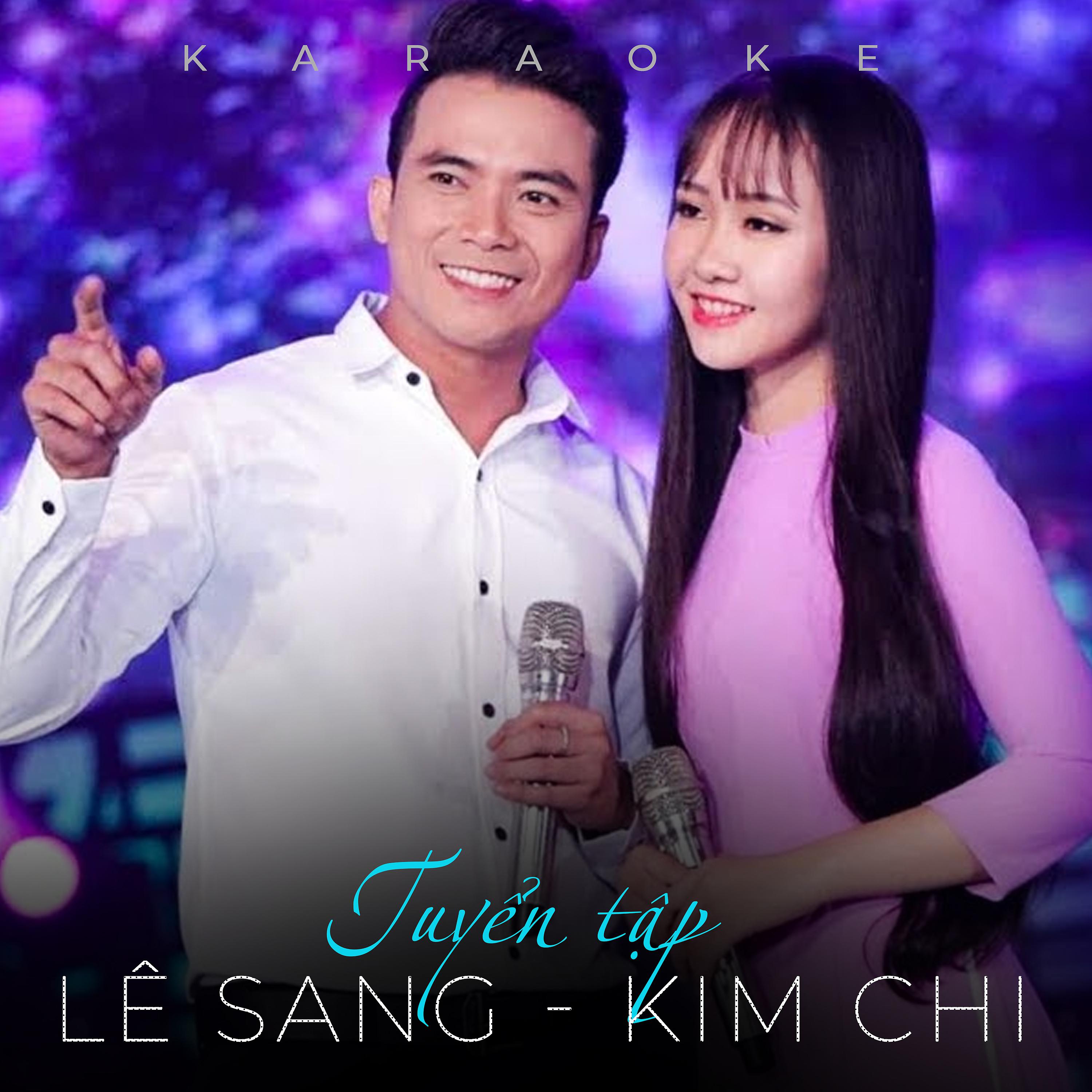 Постер альбома Tuyển tập Lê Sang & Kim Chi