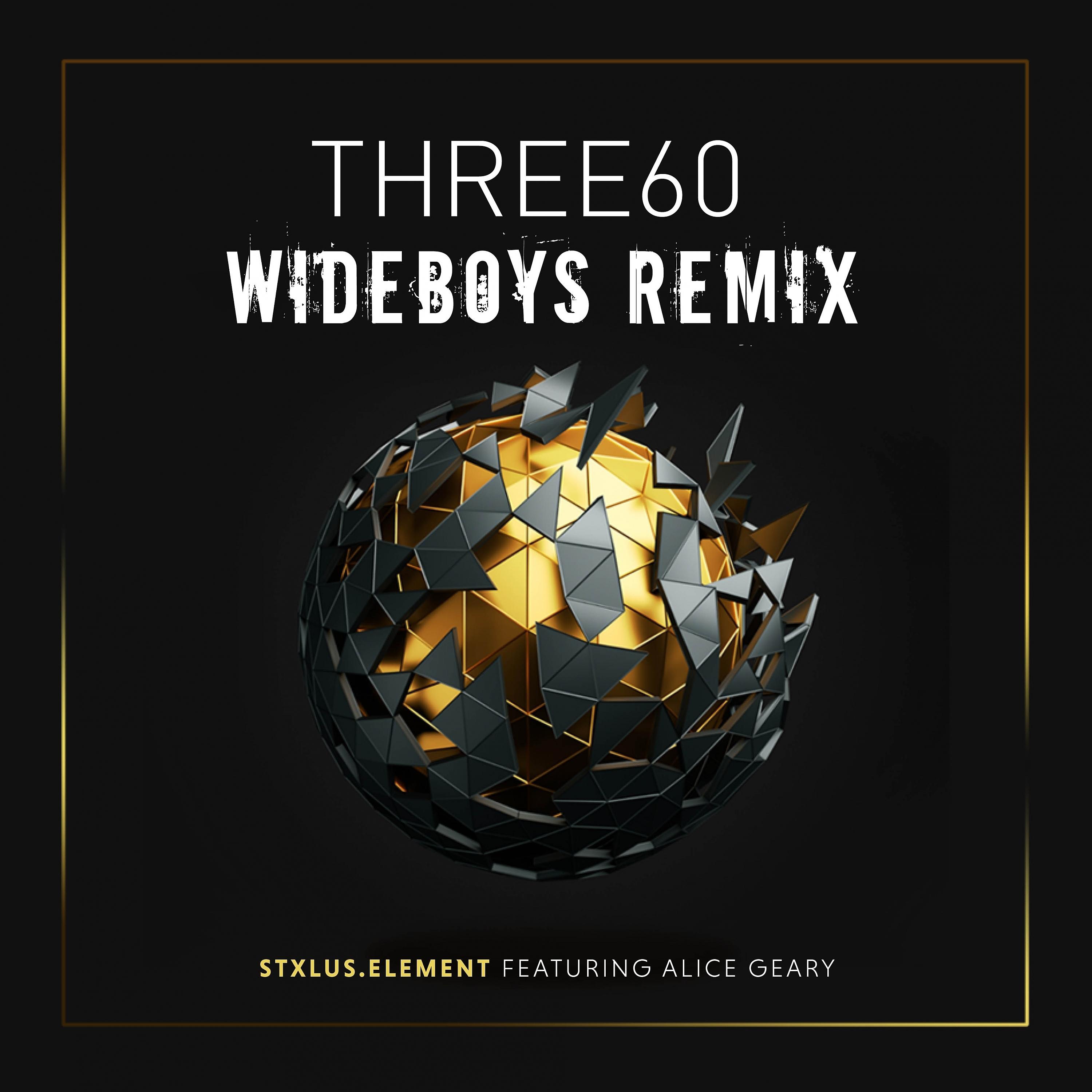 Постер альбома Three60 (Wideboys Remix)