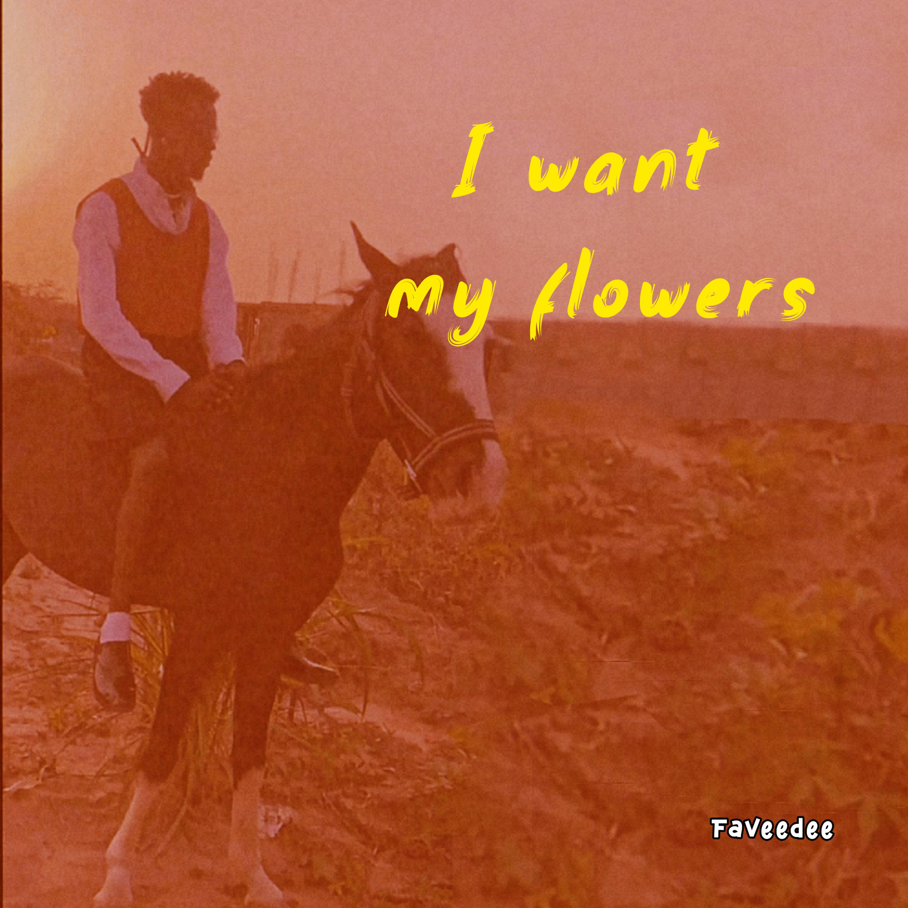 Постер альбома I Want My Flowers