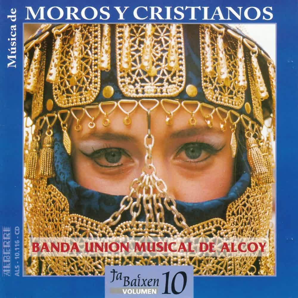 Постер альбома Música de Moros y Cristianos - Ja Baixen (Vol. 10)