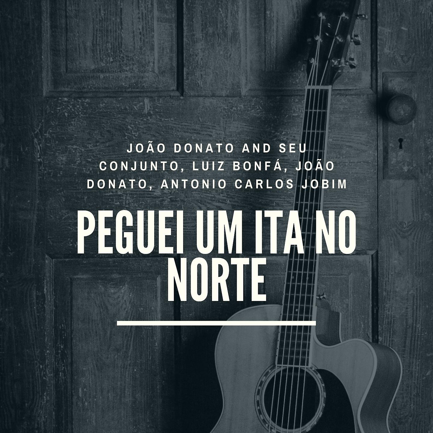 Постер альбома Peguei Um Ita No Norte
