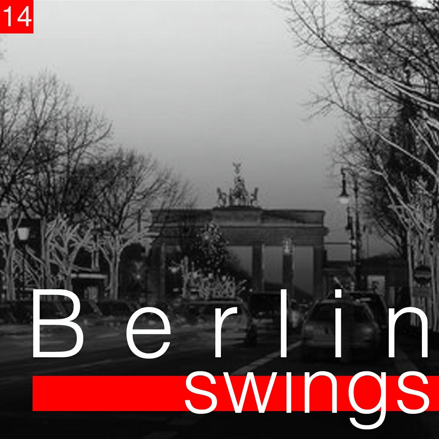 Постер альбома Berlin Swings, Vol. 14 (Die goldene Ära deutscher Tanzorchester)