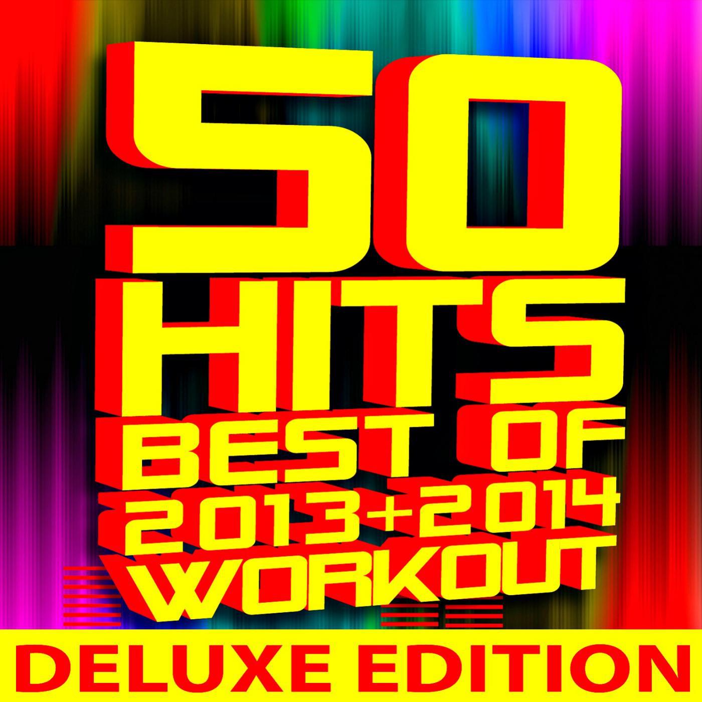 Постер альбома 50 Hits! Best of 2013 + 2014 Workout (Deluxe Edition)
