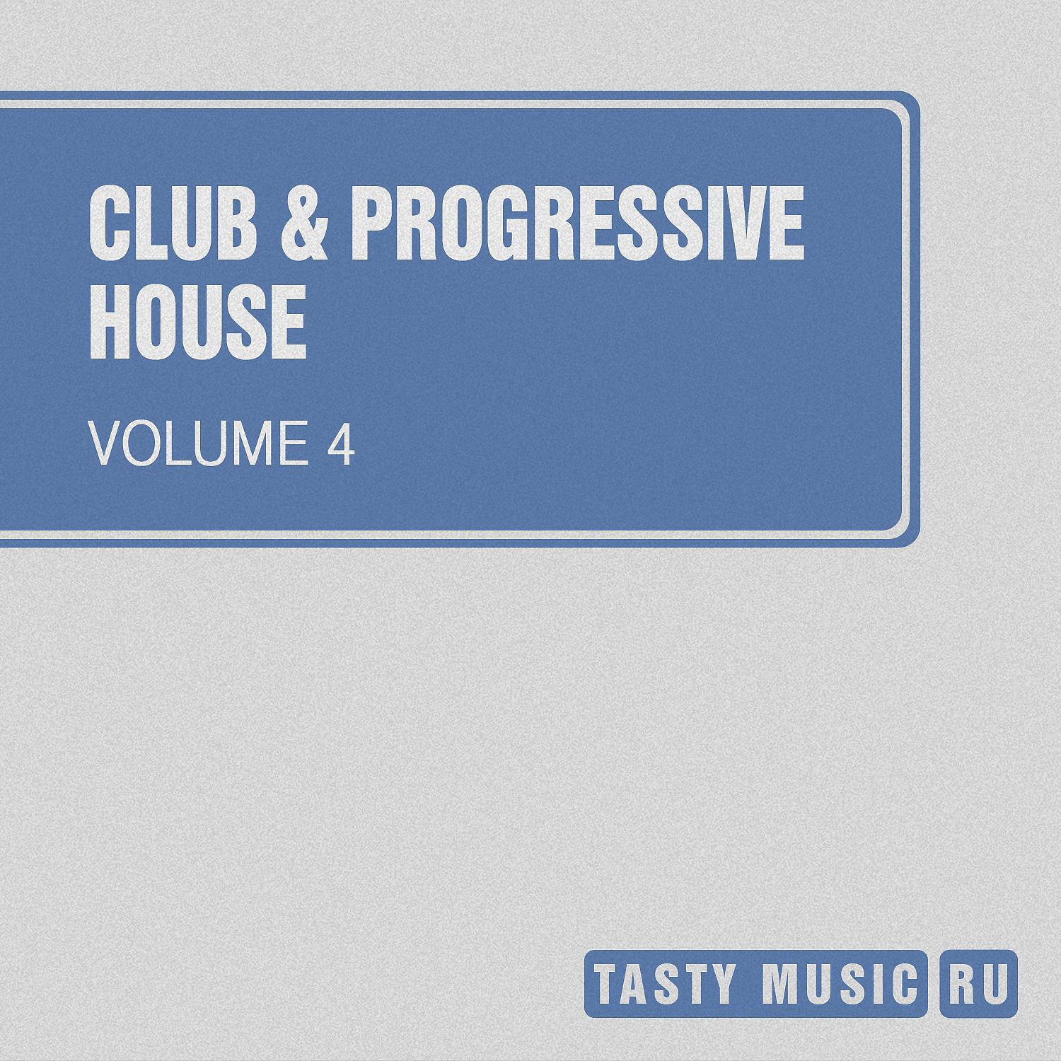 Постер альбома Club & Progressive House, Vol. 4