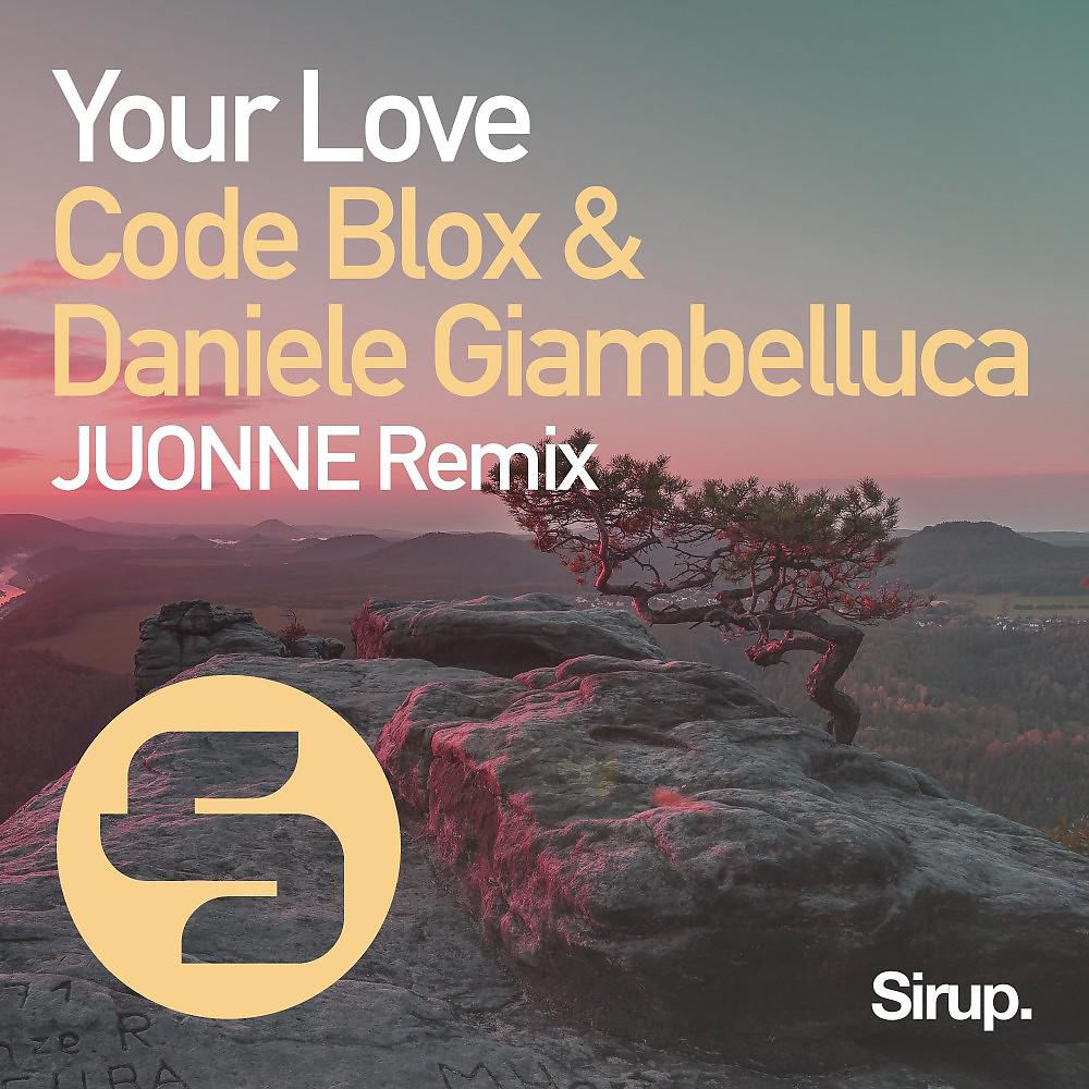 Постер альбома Your Love (JUONNE Remix)