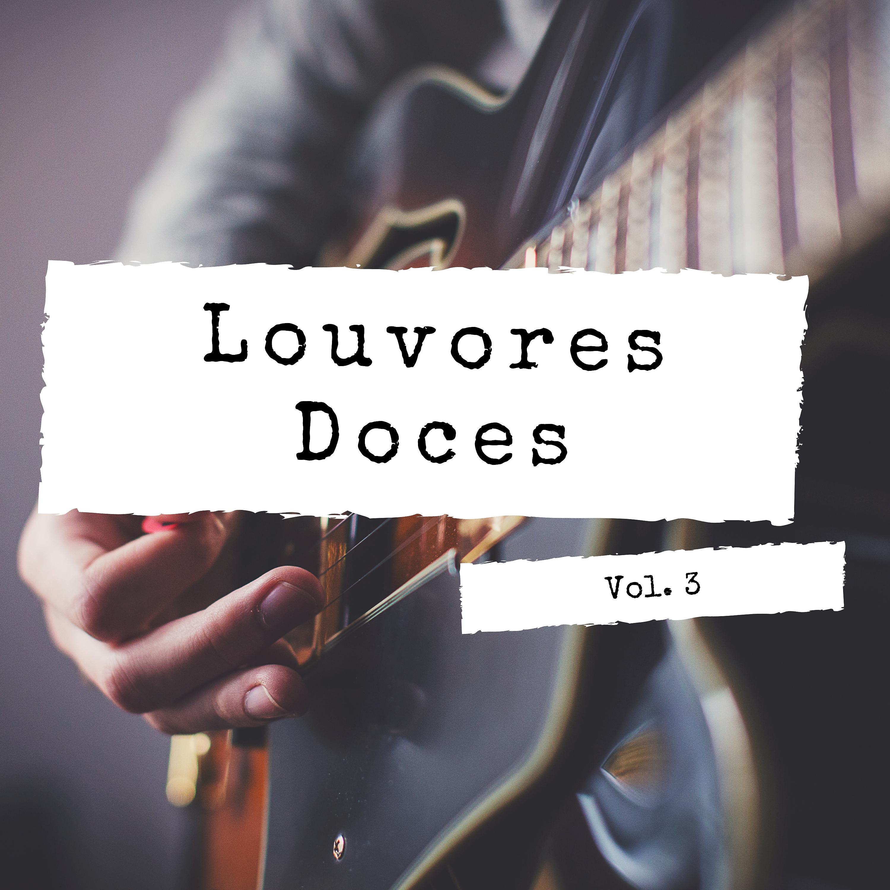 Постер альбома Louvores Doces, Vol. 3