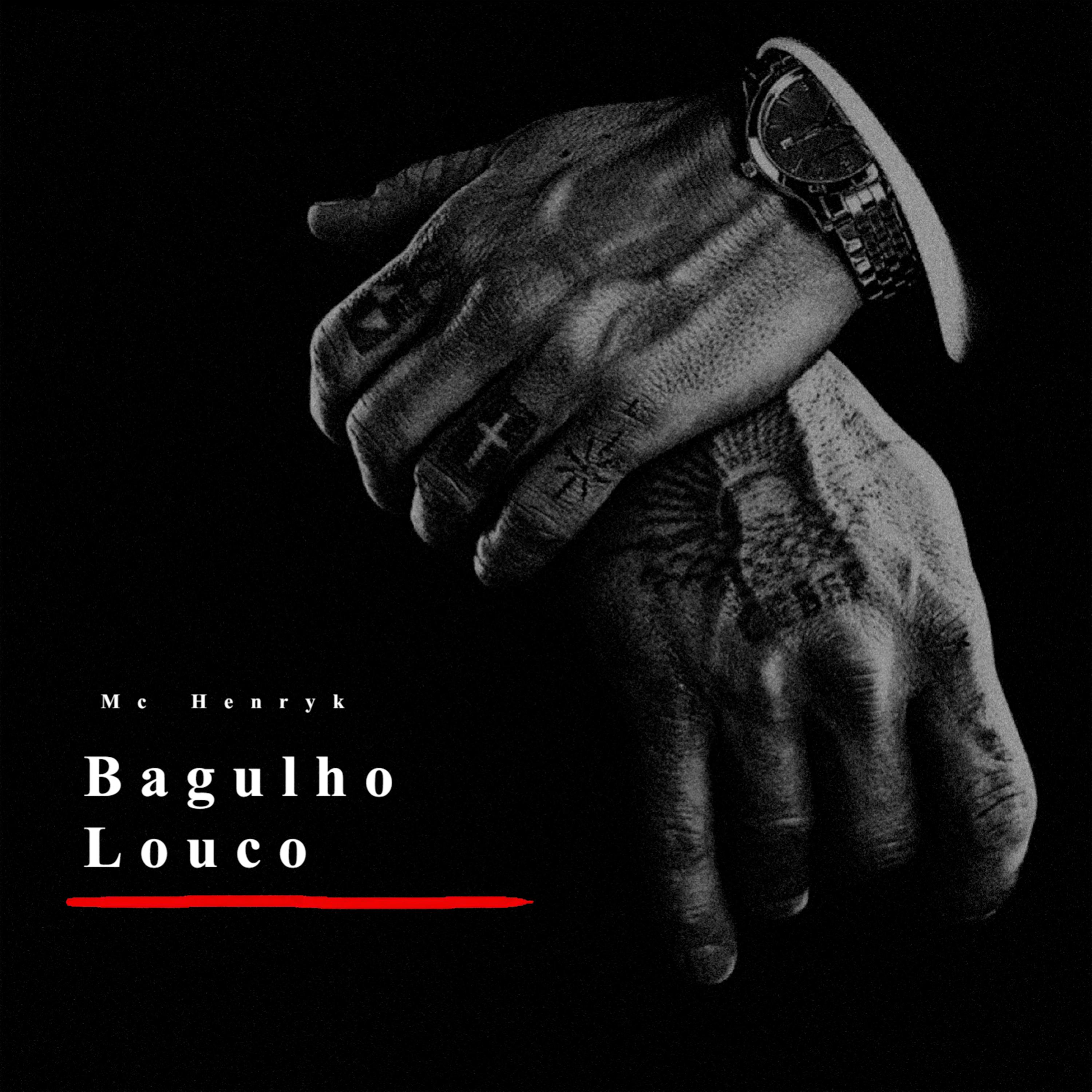 Постер альбома Bagulho Louco