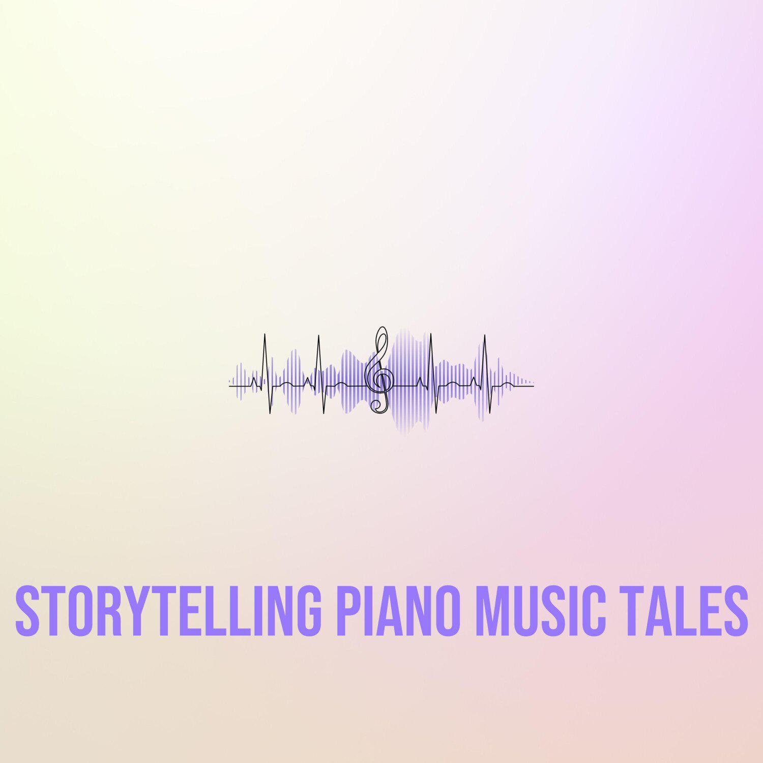 Постер альбома Storytelling Piano Music Tales