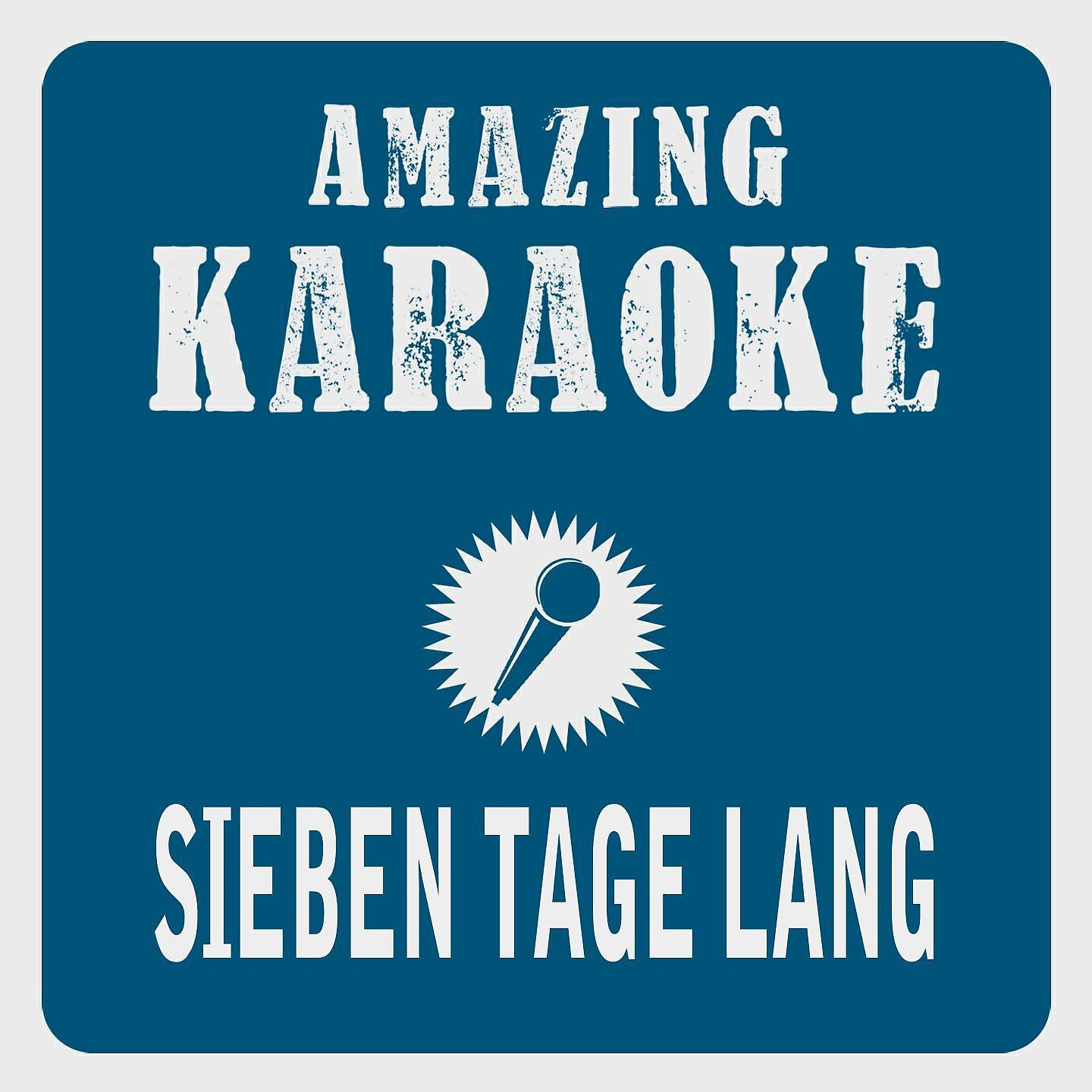 Постер альбома Sieben Tage Lang (Karaoke Version)