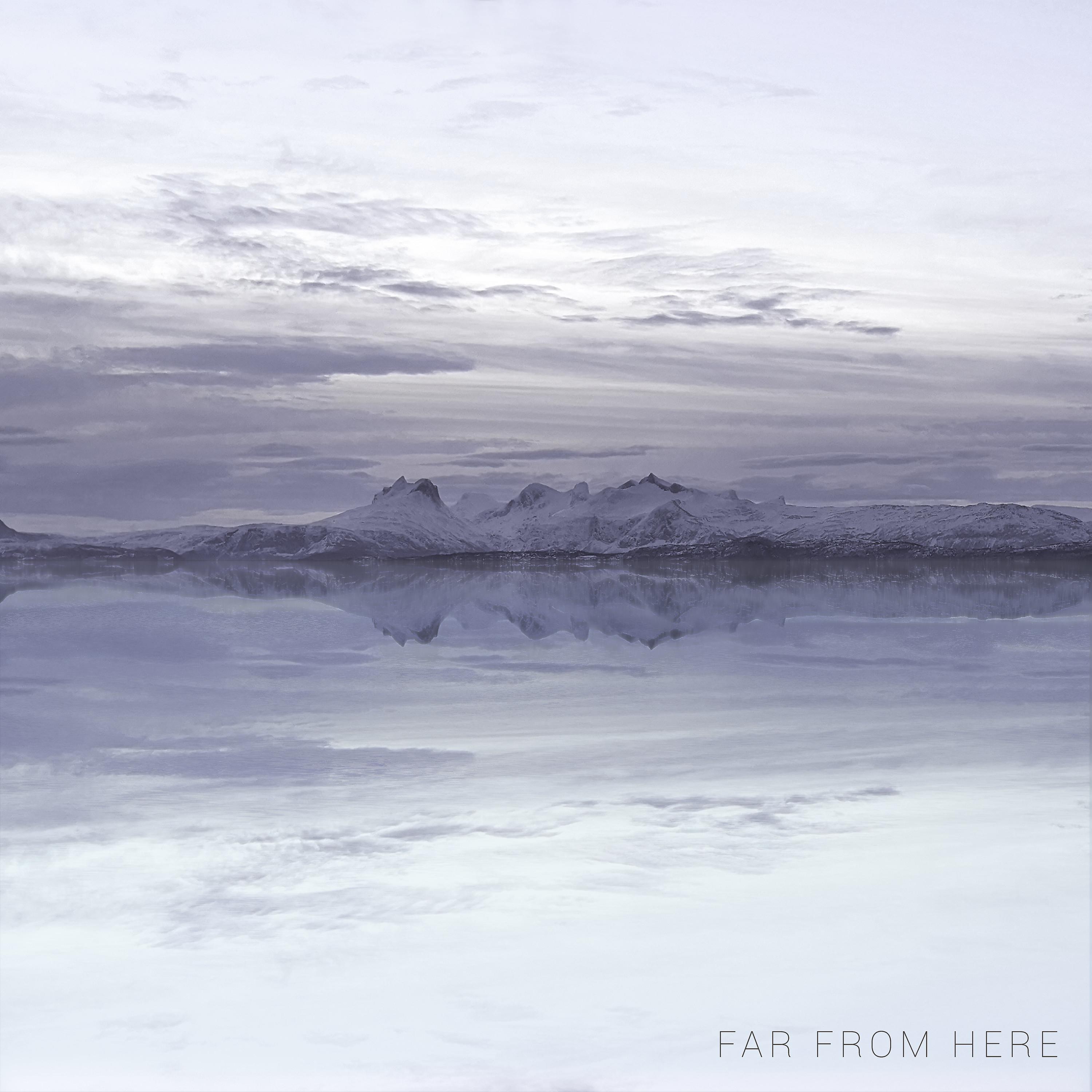 Постер альбома Far From Here
