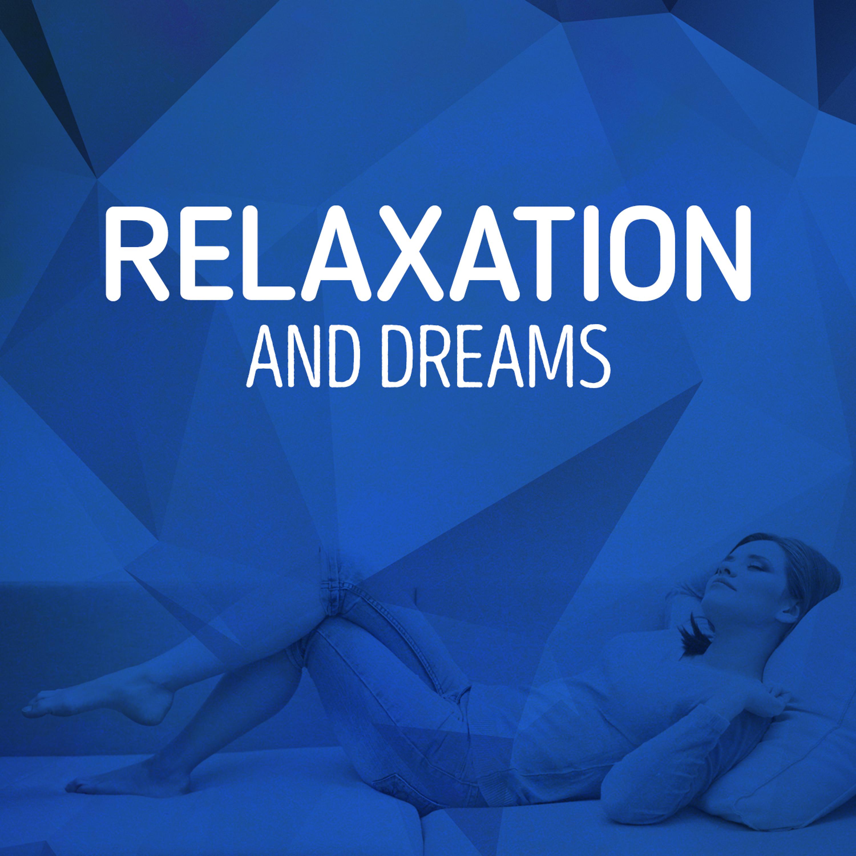Постер альбома Relaxation and Dreams
