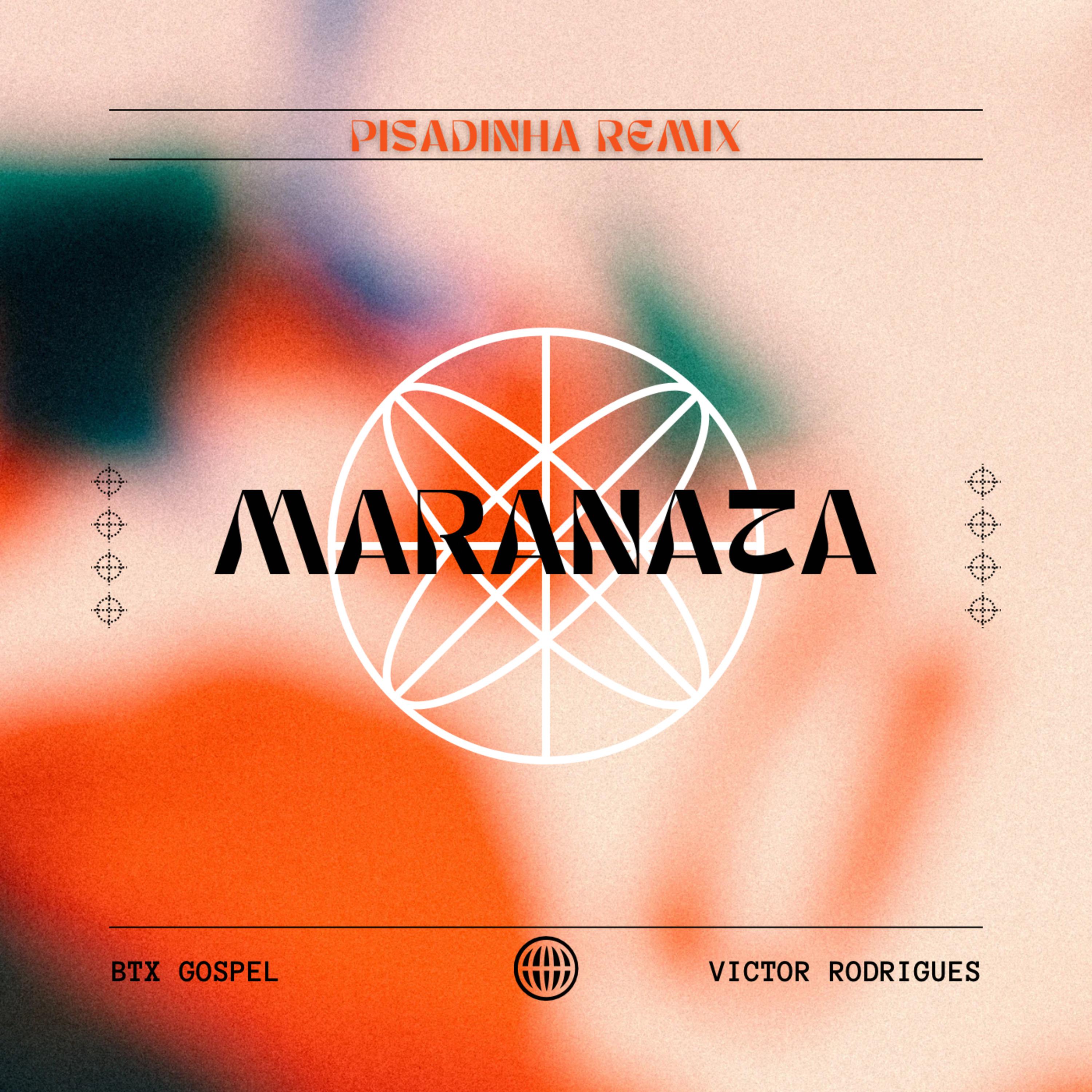 Постер альбома Maranata (Pisadinha Remix)