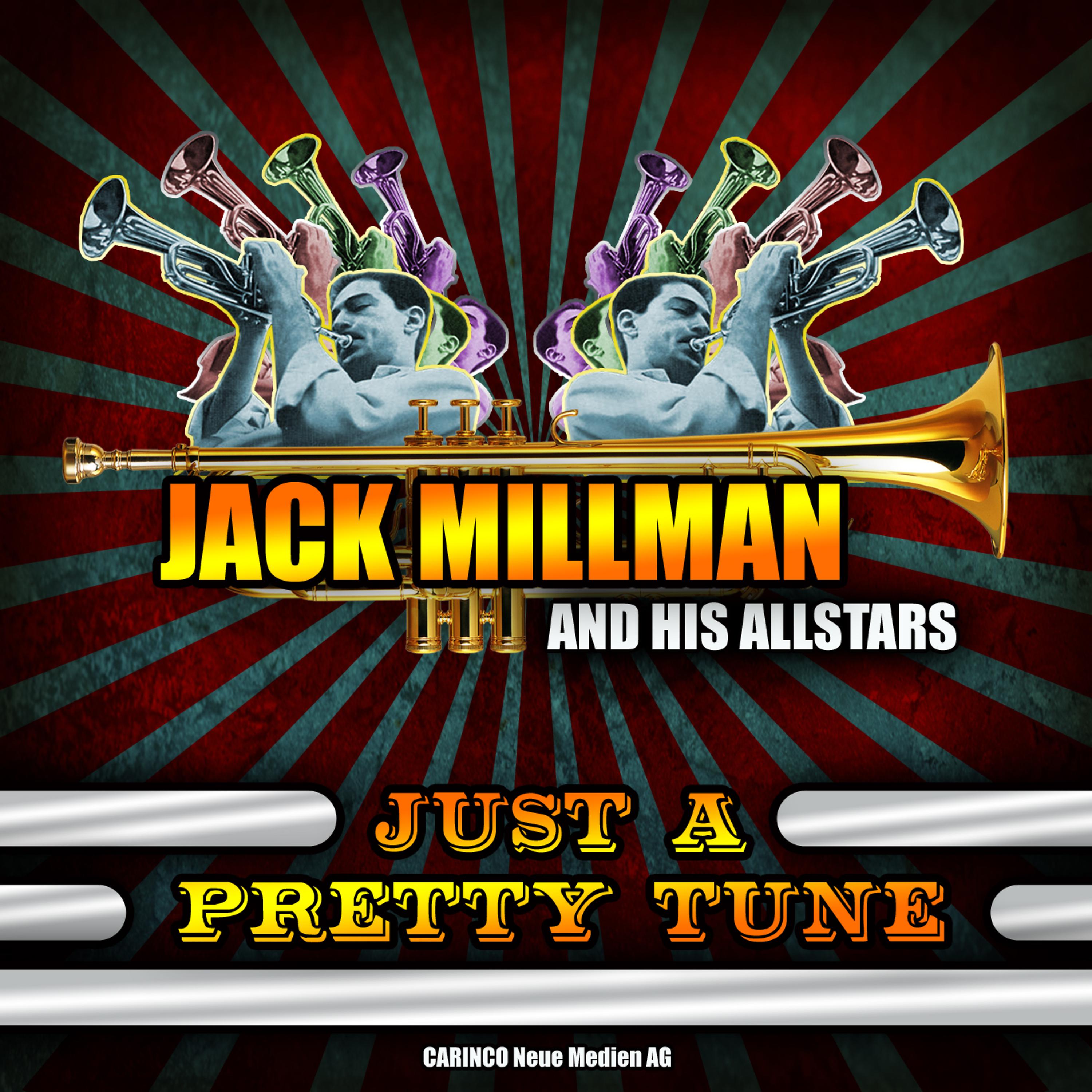 Постер альбома Jack Millman and His Allstars - Just a Pretty Tune