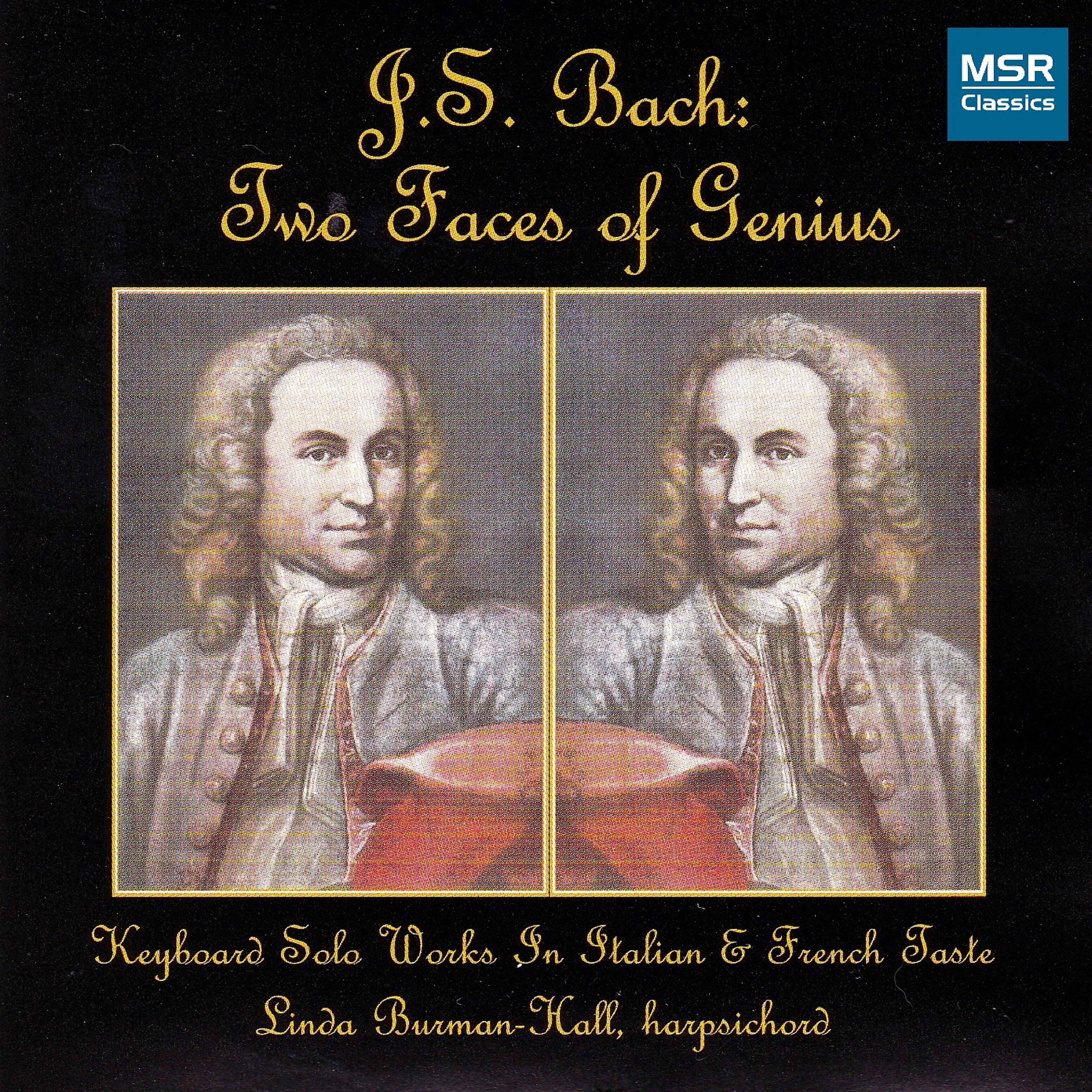 Постер альбома J.S. Bach: Two Faces of Genius - Solo Harpsichord Music in French and Italian Styles