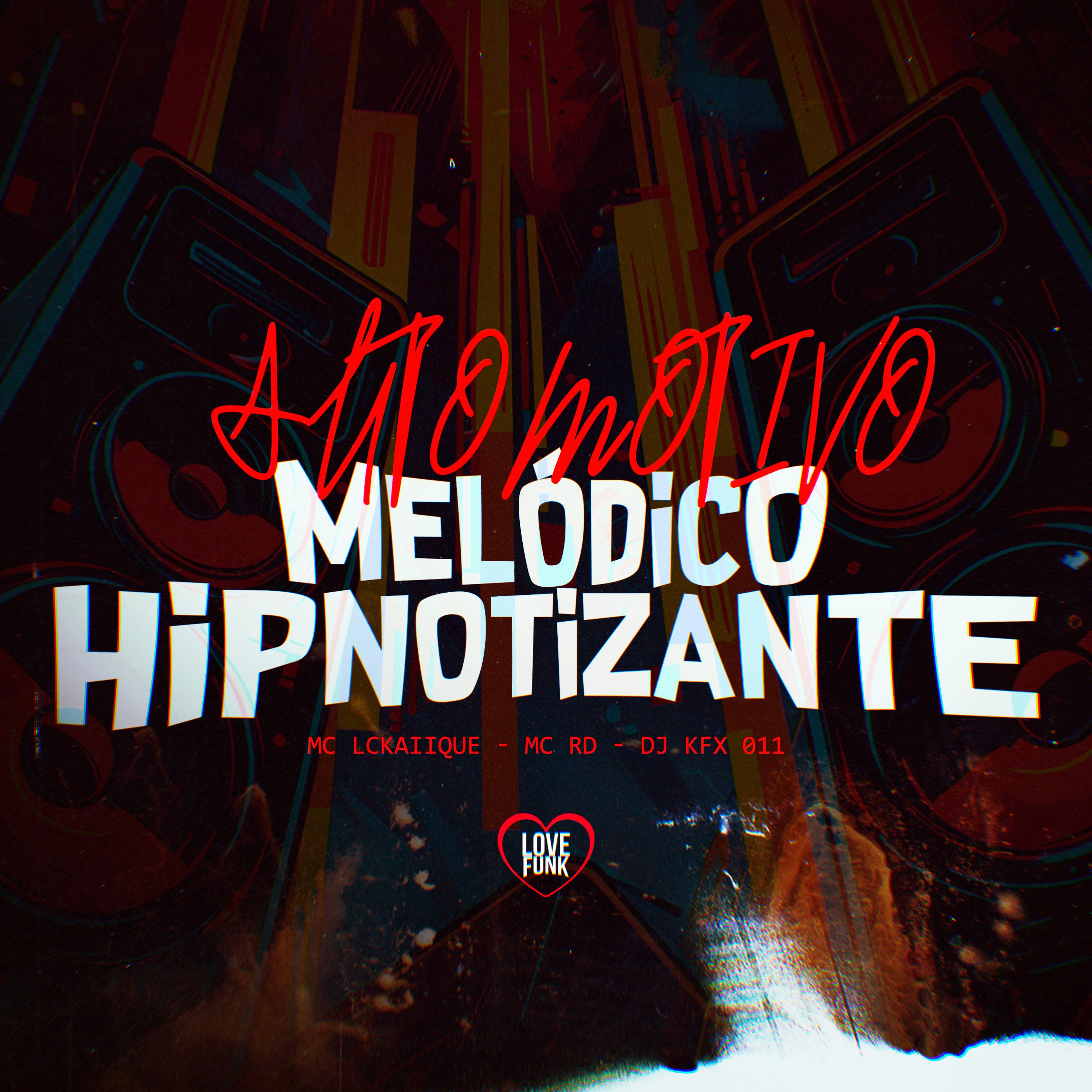 Постер альбома Automotivo Melódico Hipnotizante