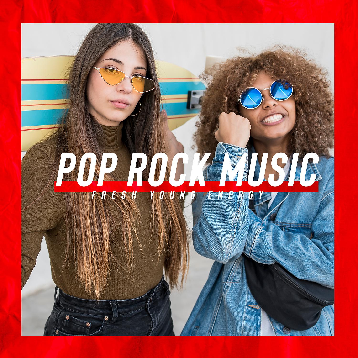 Постер альбома Pop Rock Music – Fresh Young Energy