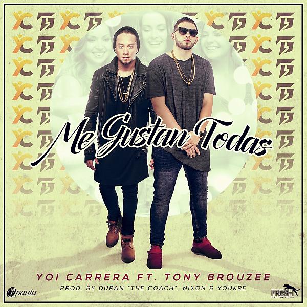 Постер альбома Me Gustan Todas (feat. Tony Brouzee)