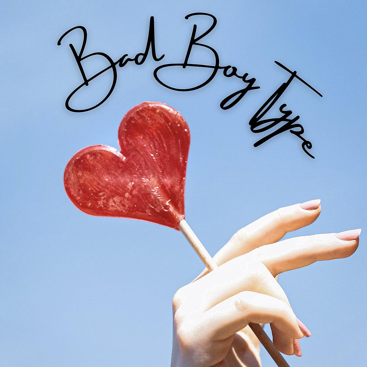 Постер альбома Bad Boy Type