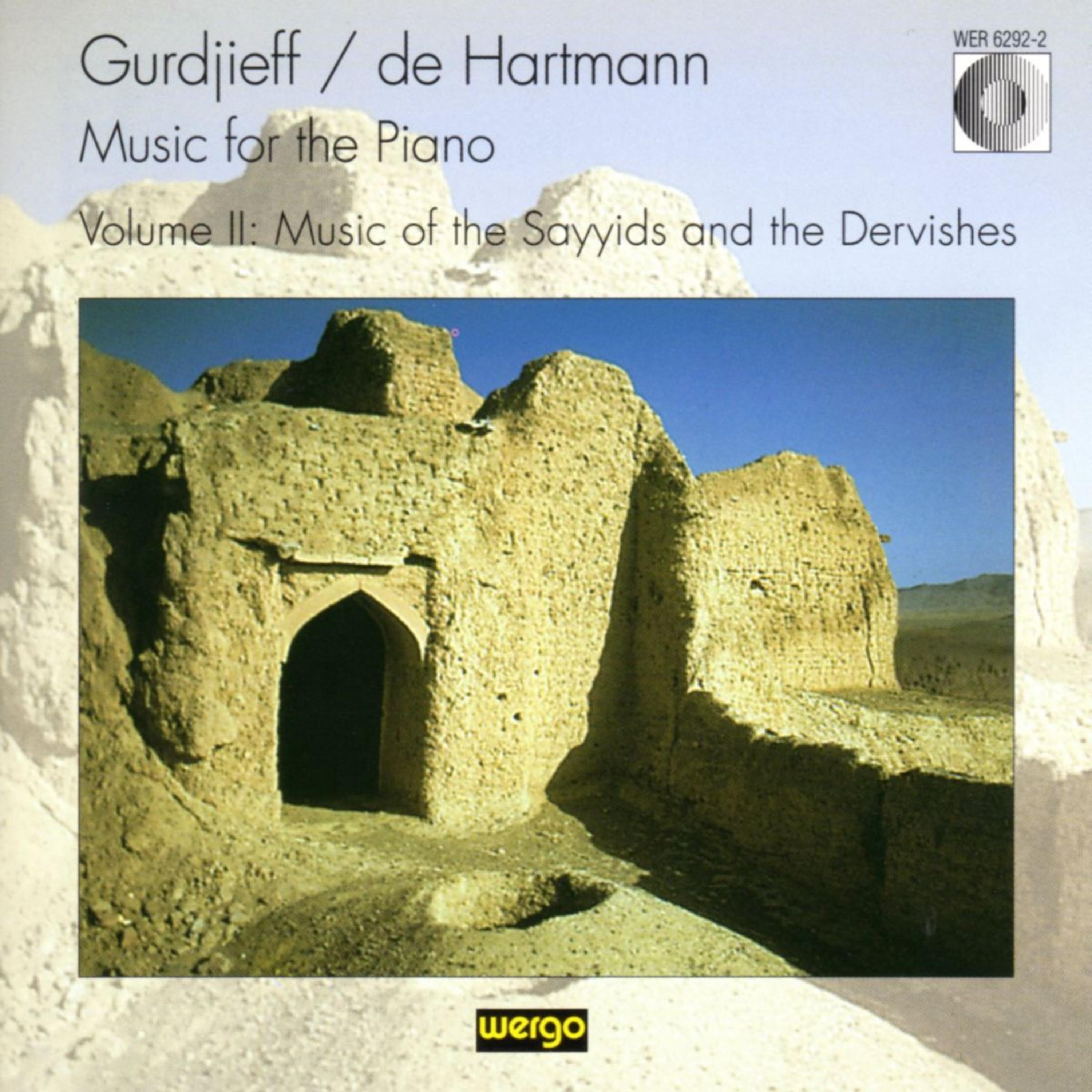Постер альбома Gurdjieff & De Hartmann: Music for the Piano, Vol. II - Music of the Sayyids and the Dervishes