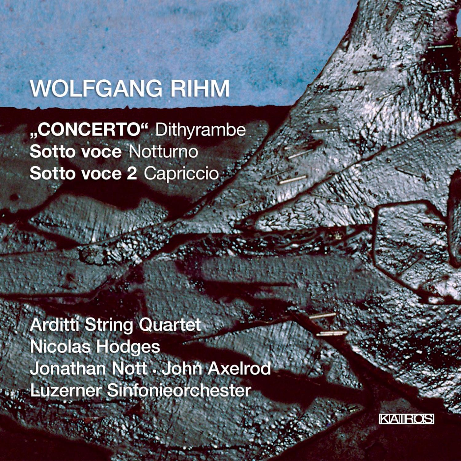 Постер альбома Wolfgang Rihm: Concerto "Dithyrambe", Sotto voce "Nocturne" & Sotto voce 2 "Capriccio"