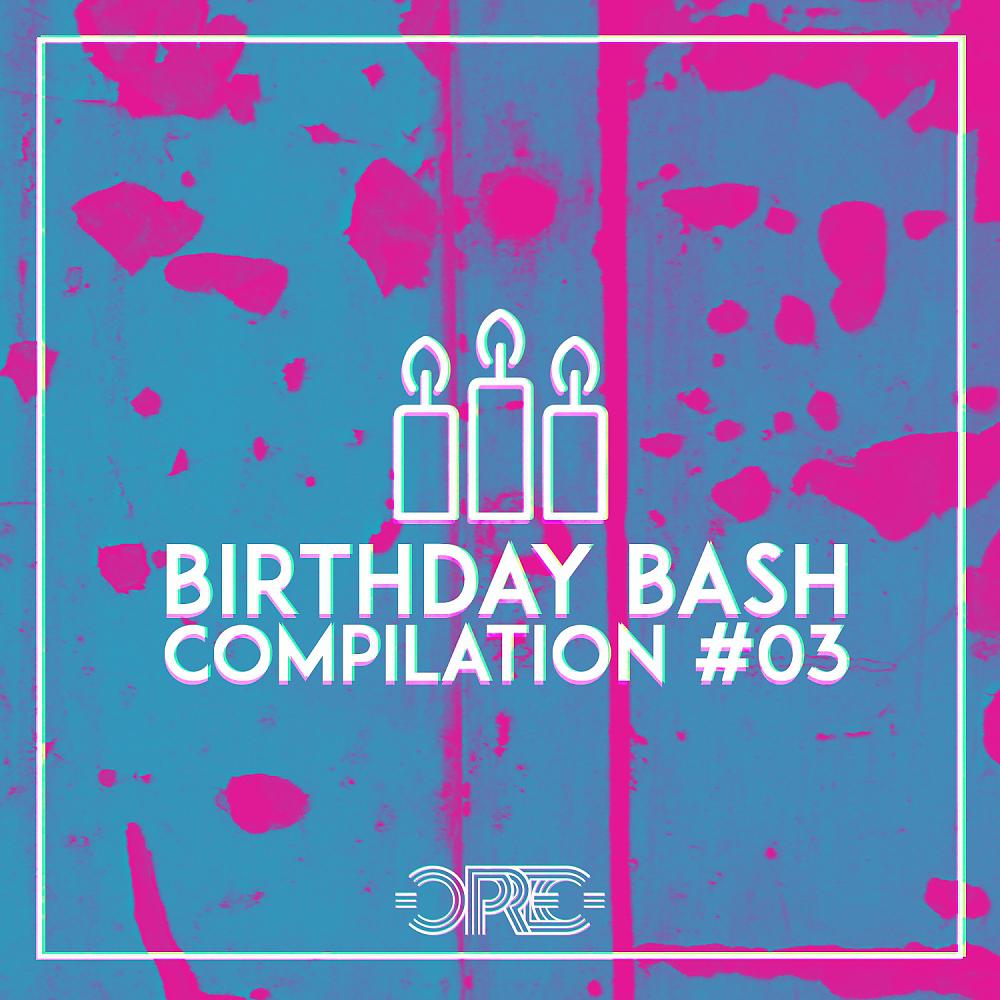 Постер альбома C.P.Rec Birthday Bash #3