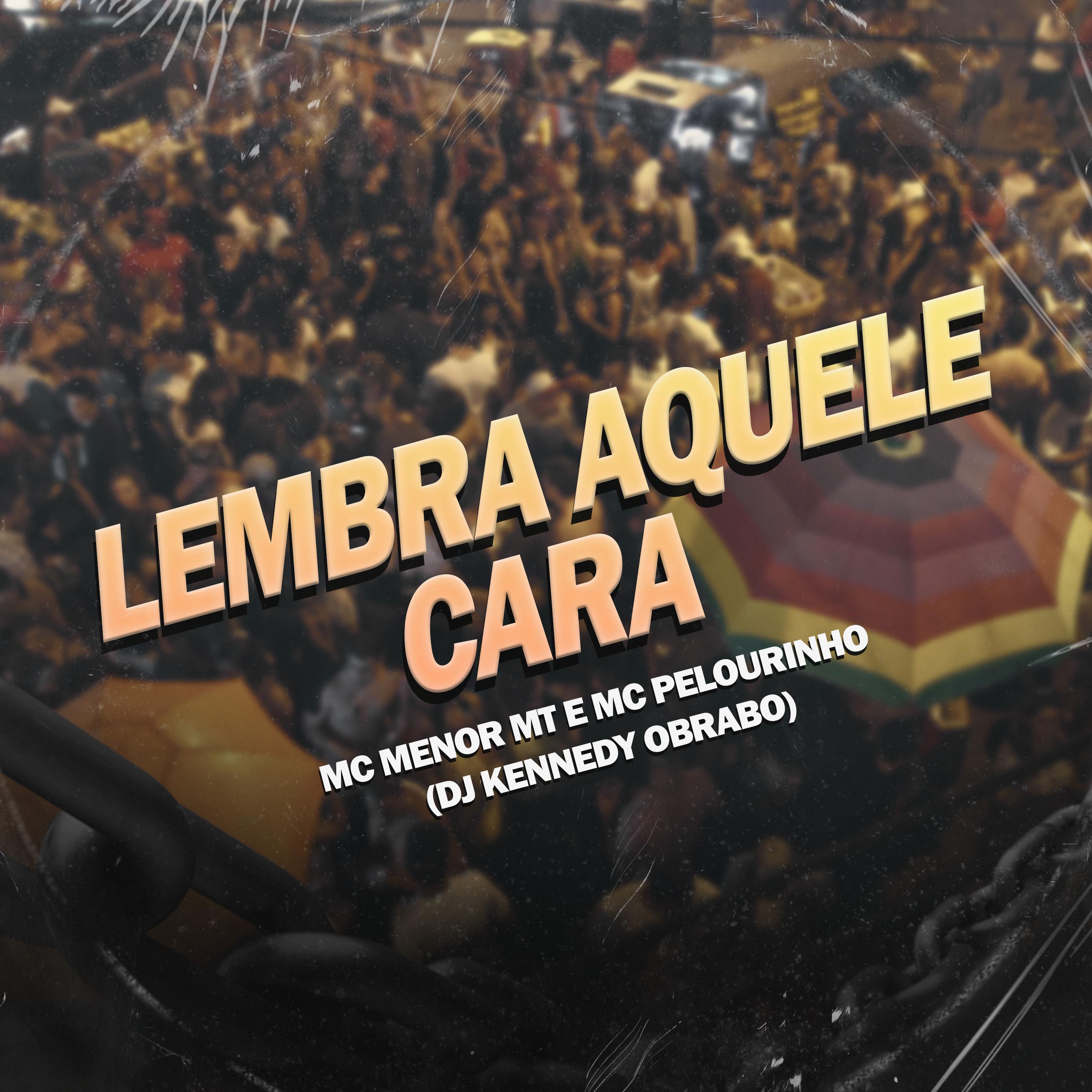 Постер альбома Lembra Aquele Cara