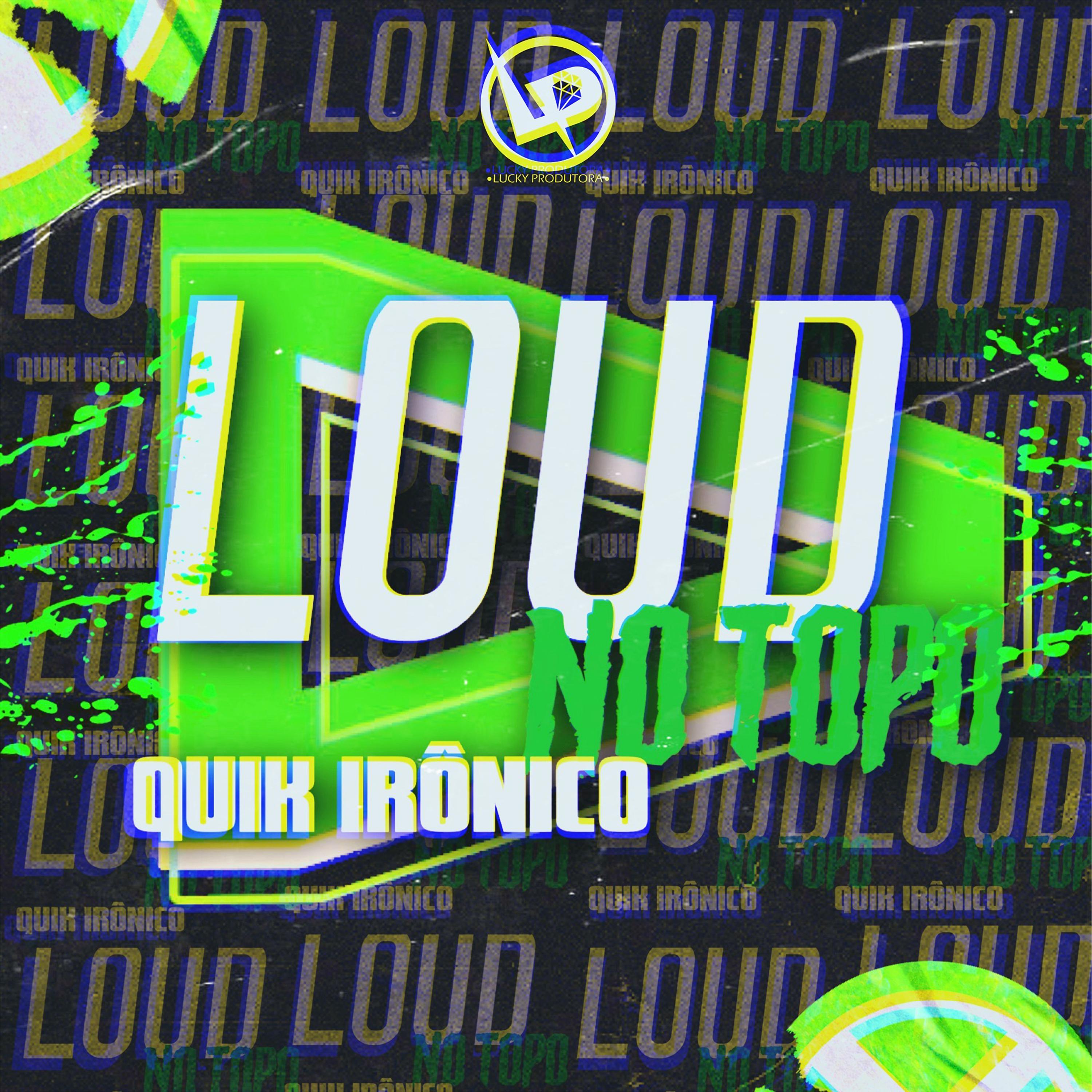 Постер альбома Loud no Topo