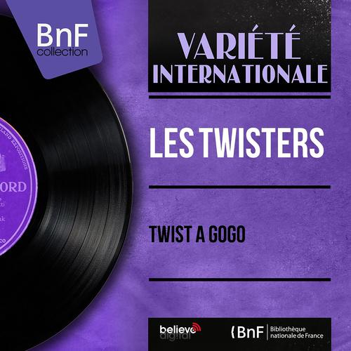 Постер альбома Twist à gogo (Mono Version)