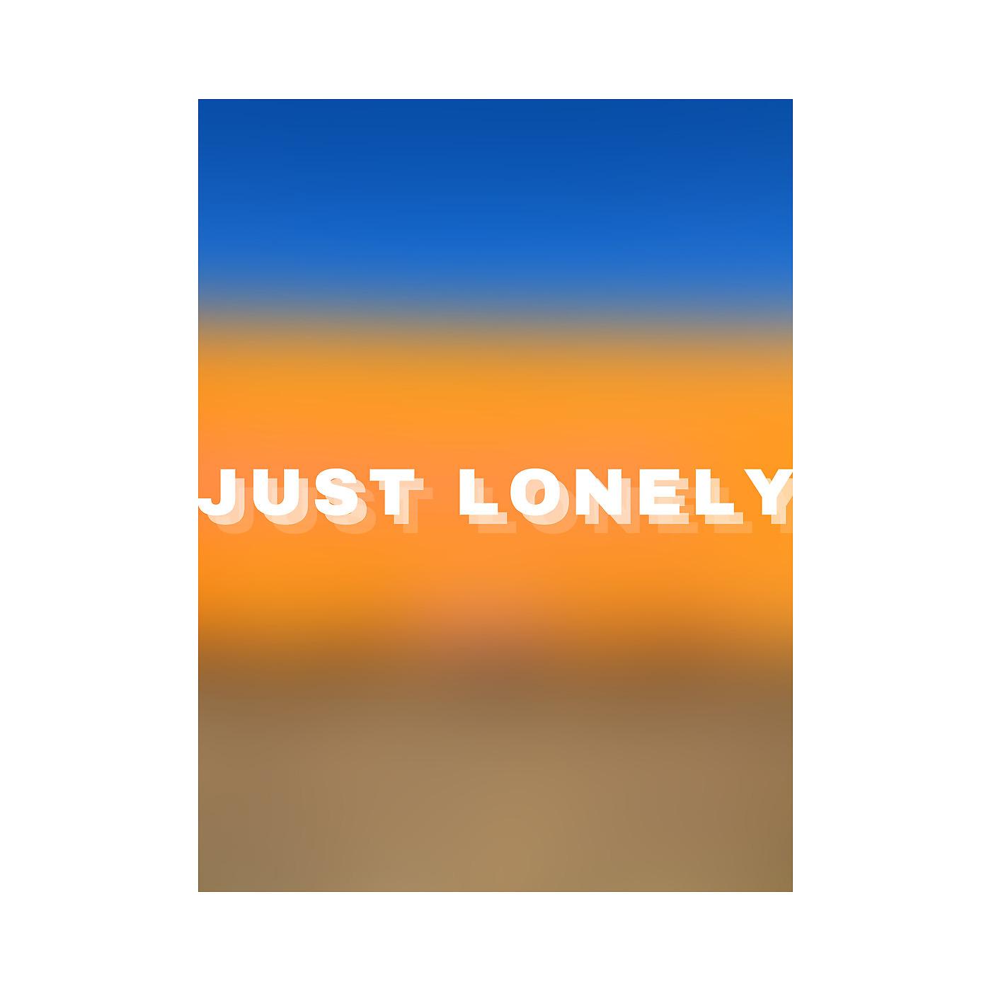 Постер альбома Just Lonely