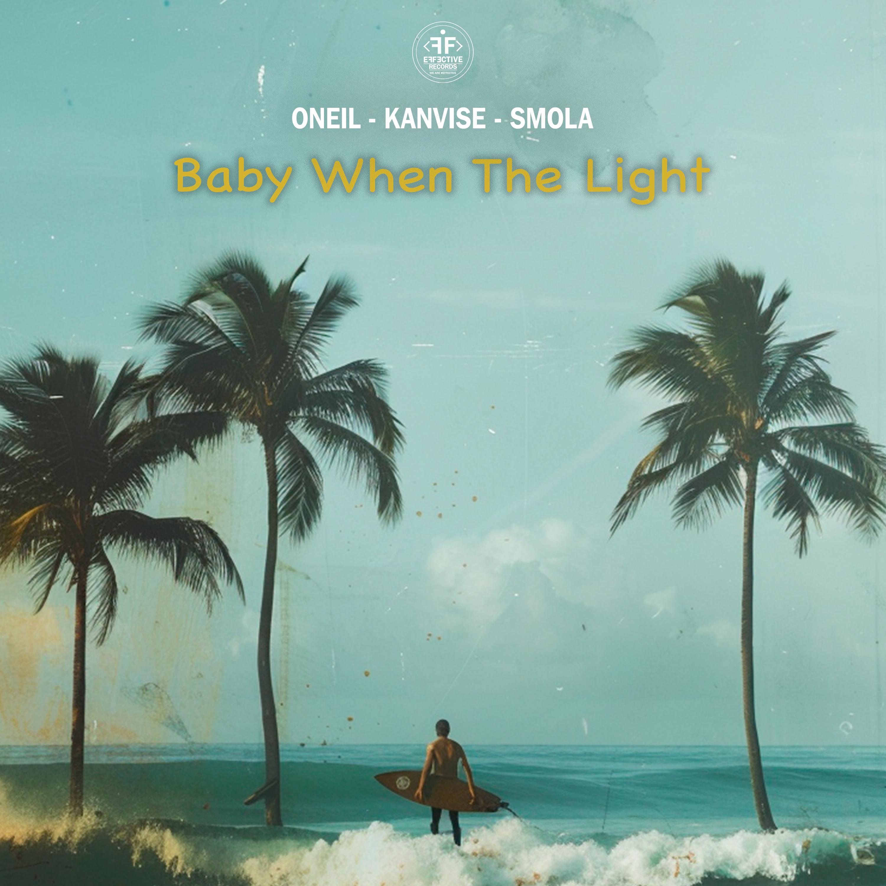 Постер альбома Baby When the Light