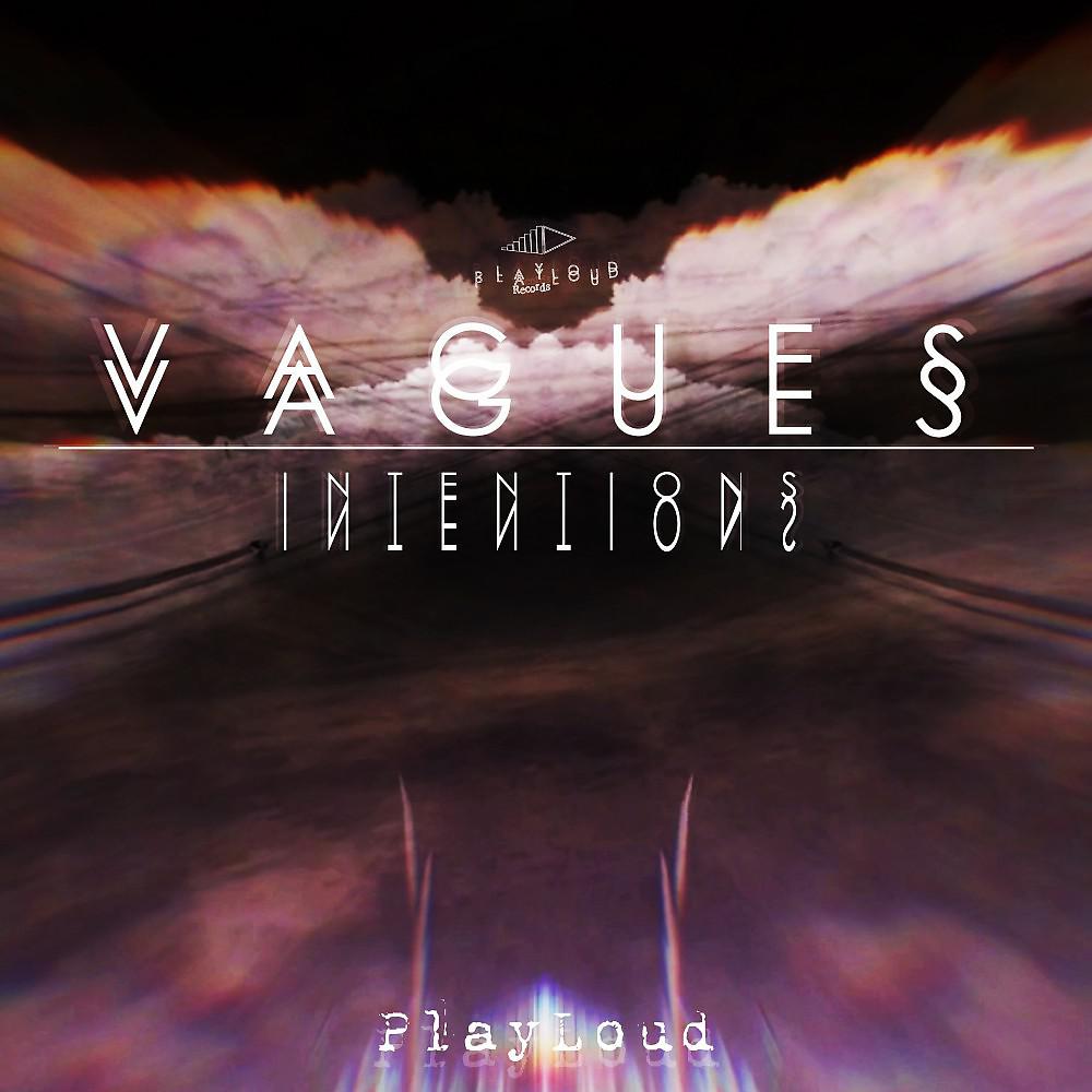 Постер альбома Vagues Intentions