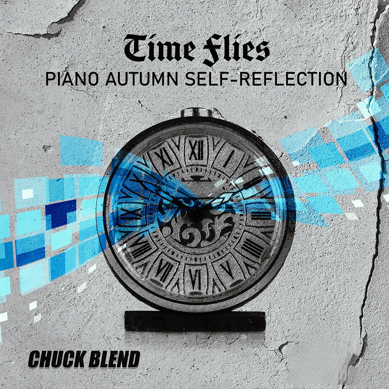 Постер альбома Time Flies: Piano Autumn Self-Reflection