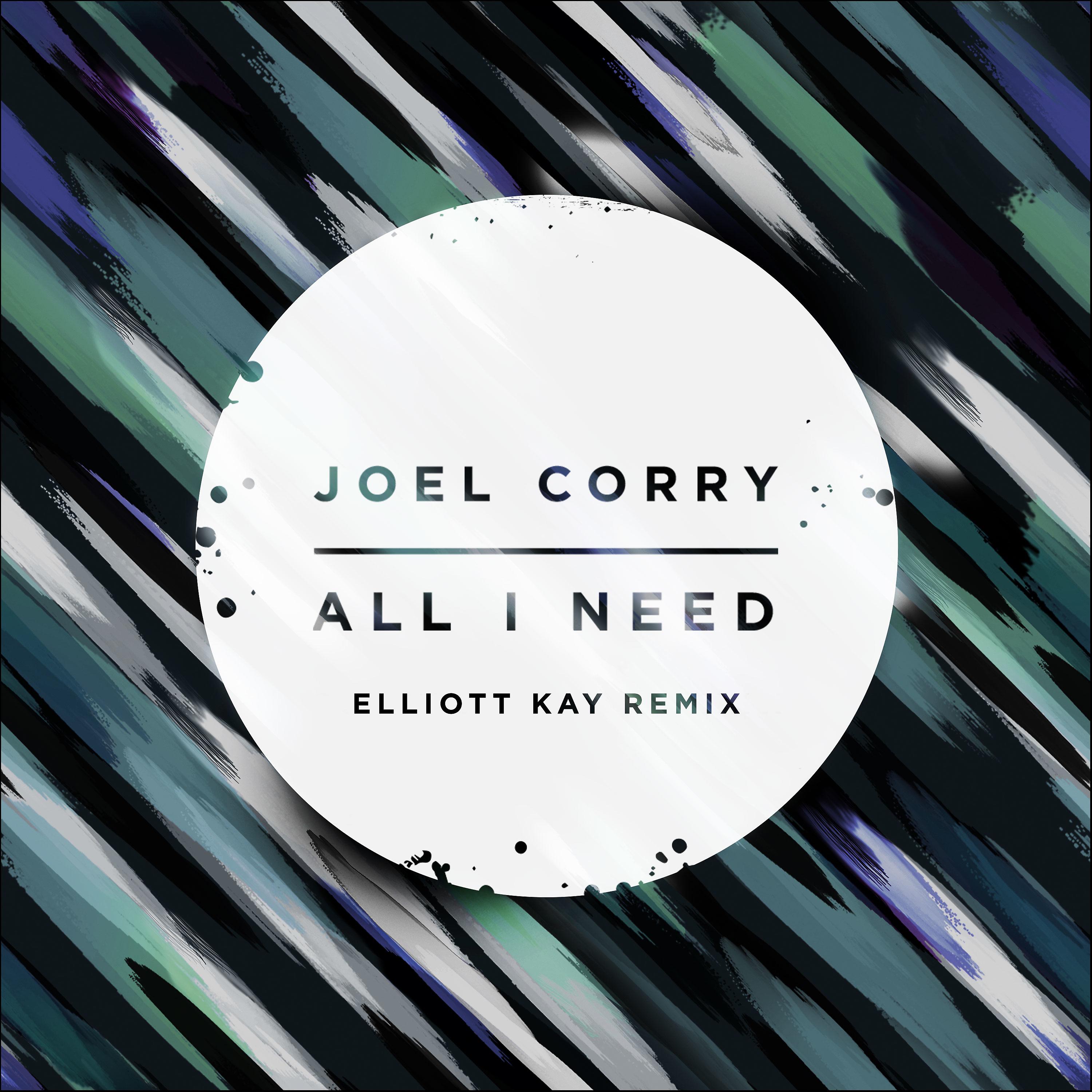 Постер альбома All I Need (Elliott Kay Remix)