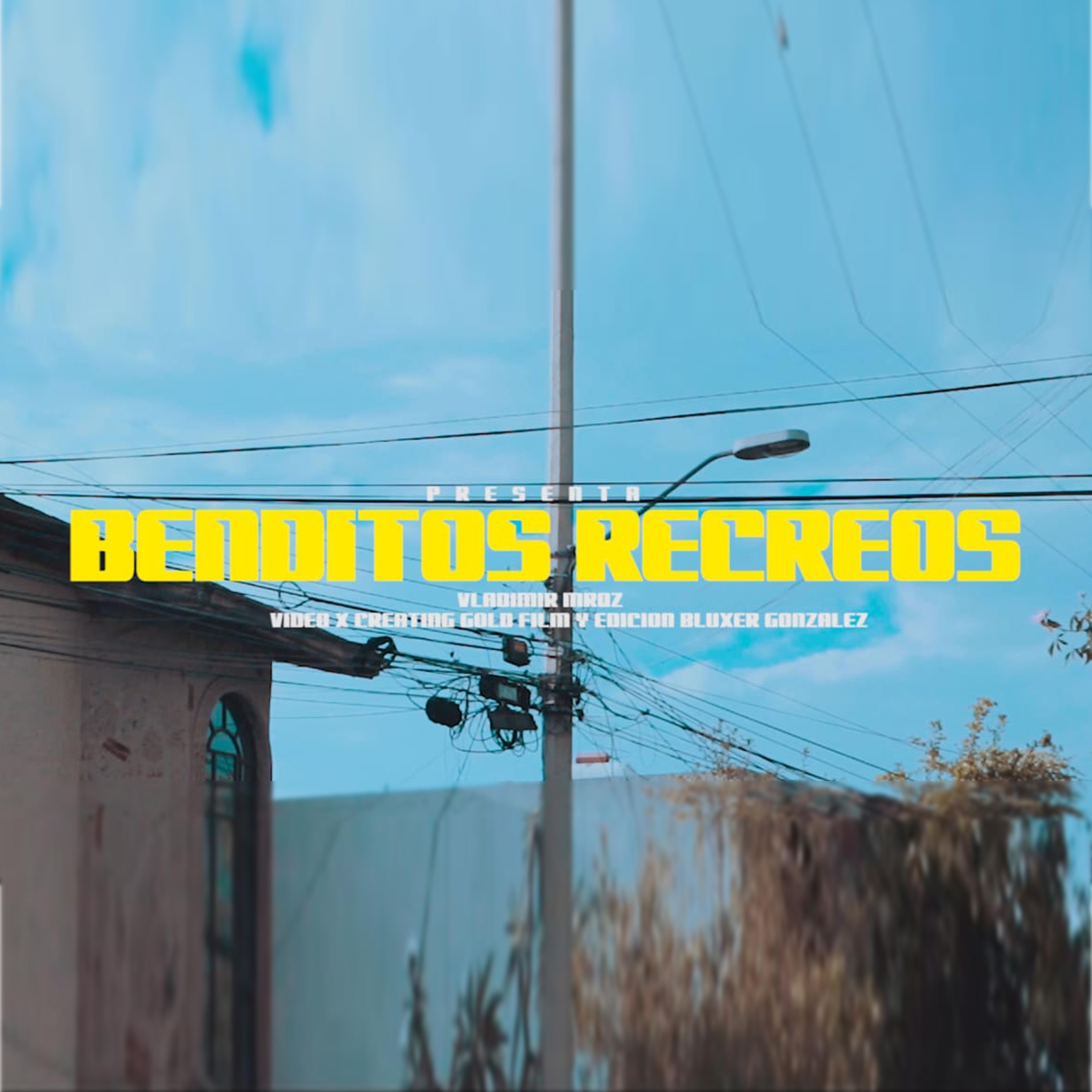 Постер альбома Benditos Recreos
