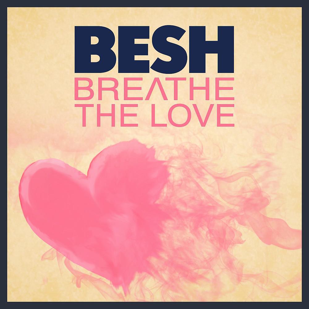Постер альбома Breathe the Love