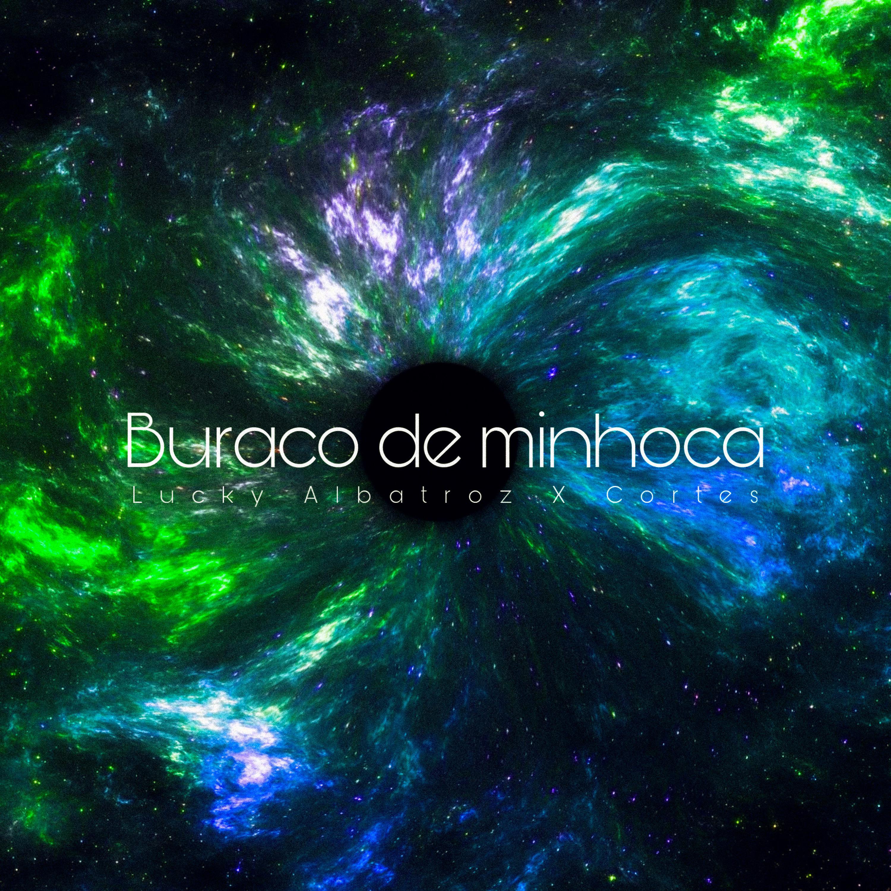 Постер альбома Buraco de Minhoca
