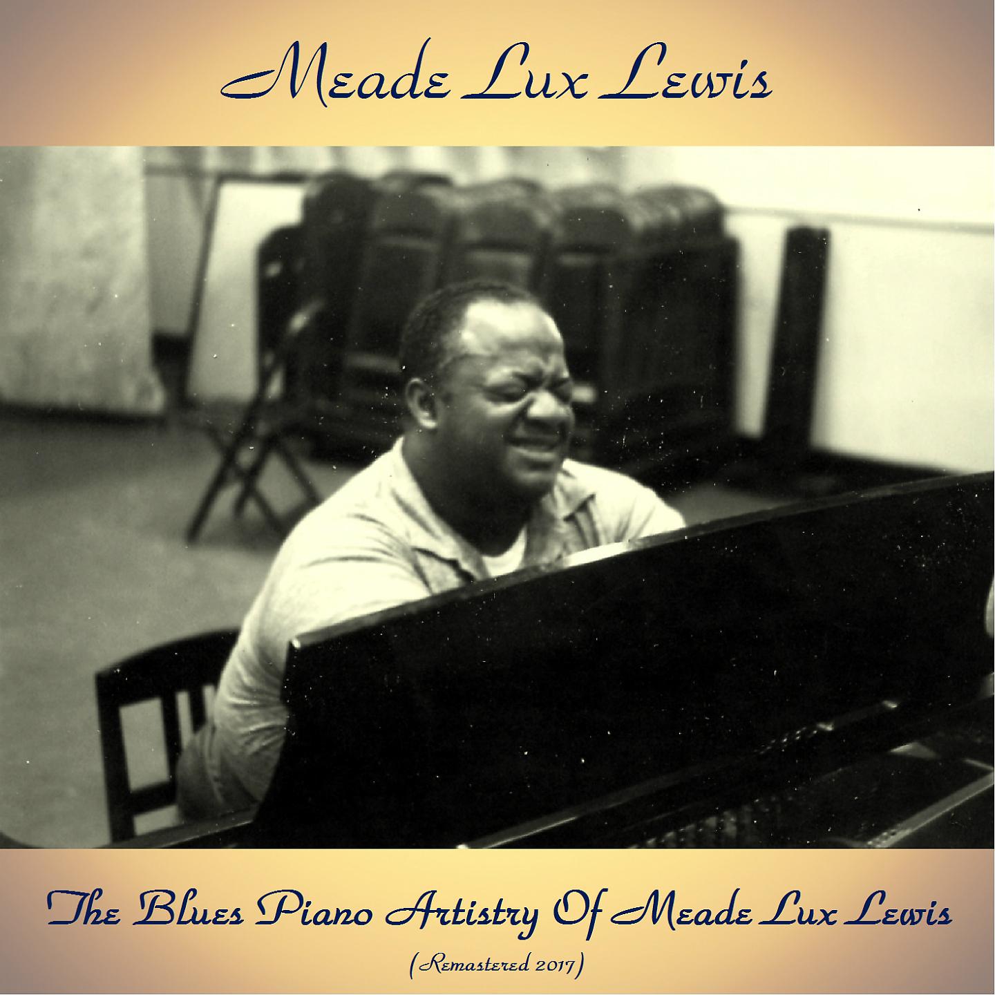Постер альбома The Blues Piano Artistry Of Meade Lux Lewis