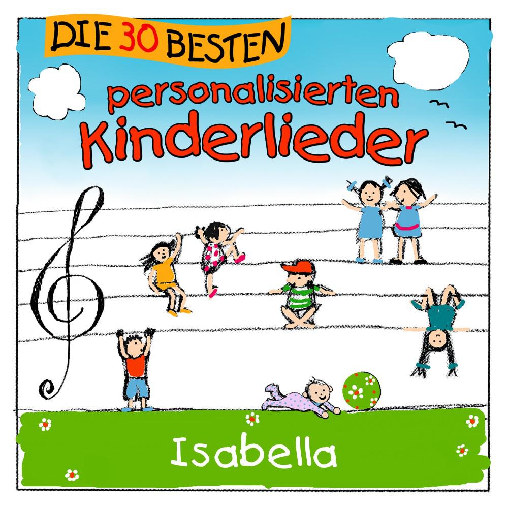 Постер альбома Die 30 besten personalisierten Kinderlieder für Isabella