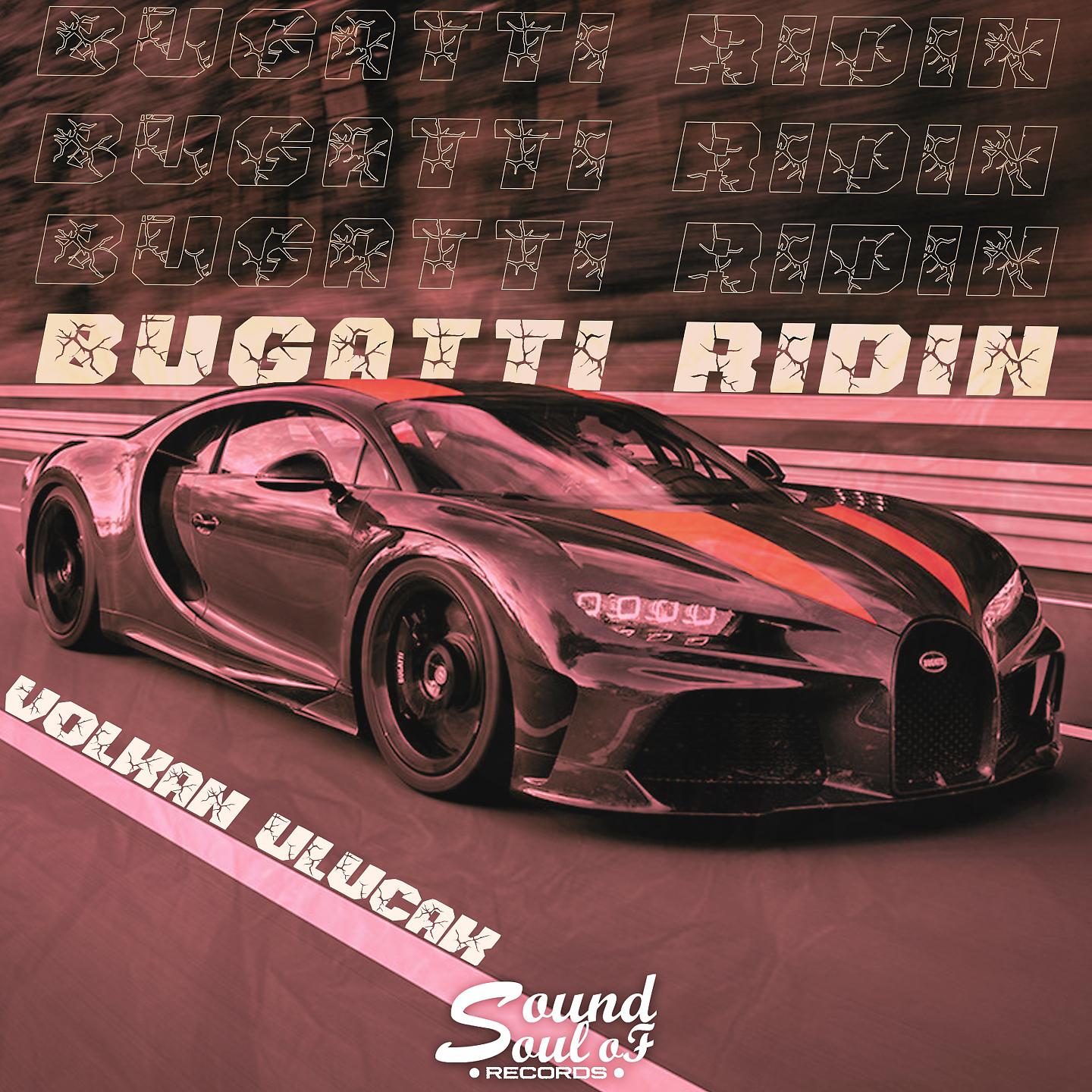 Постер альбома Bugatti Riden