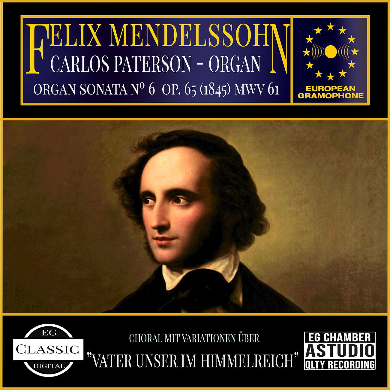 Постер альбома Mendelssohn: Organ Sonata nº 6, Op. 65 (1845) MWV 61