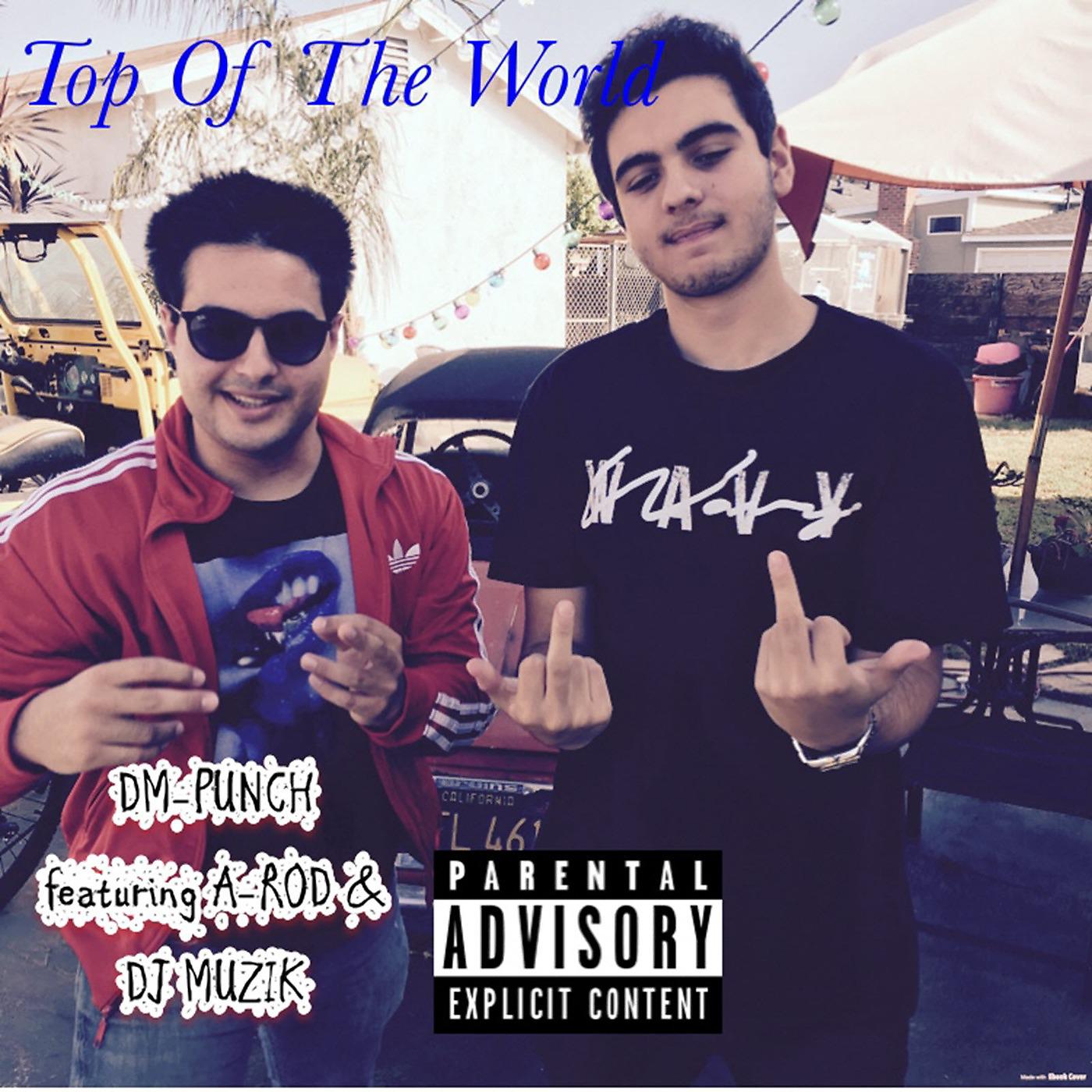 Постер альбома Top of the World (feat. A-Rod & DJ Muzik)
