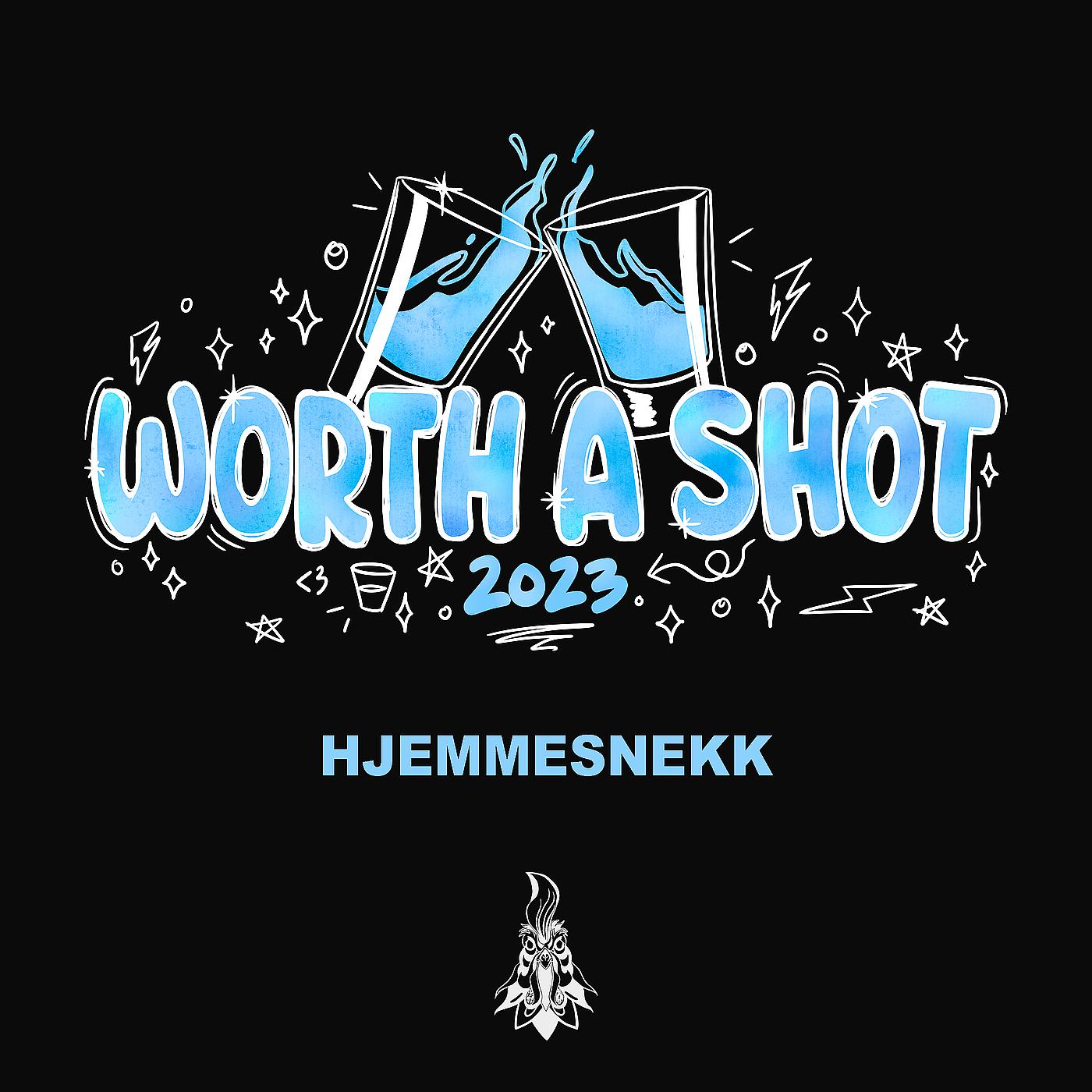 Постер альбома Worth a Shot 2023 - Hjemmesnekk