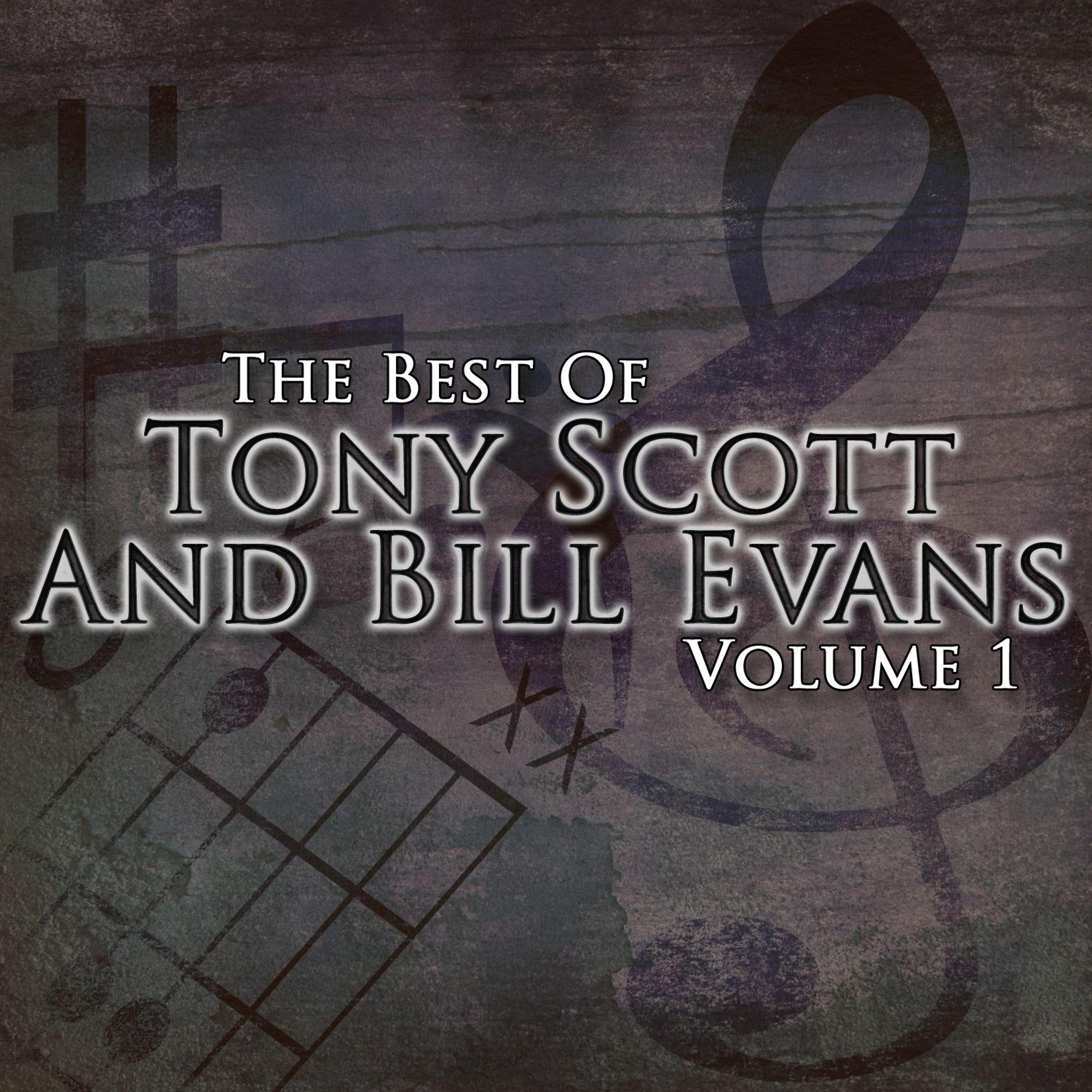 Постер альбома The Best Of Tony Scott and Bill Evans Volume 1